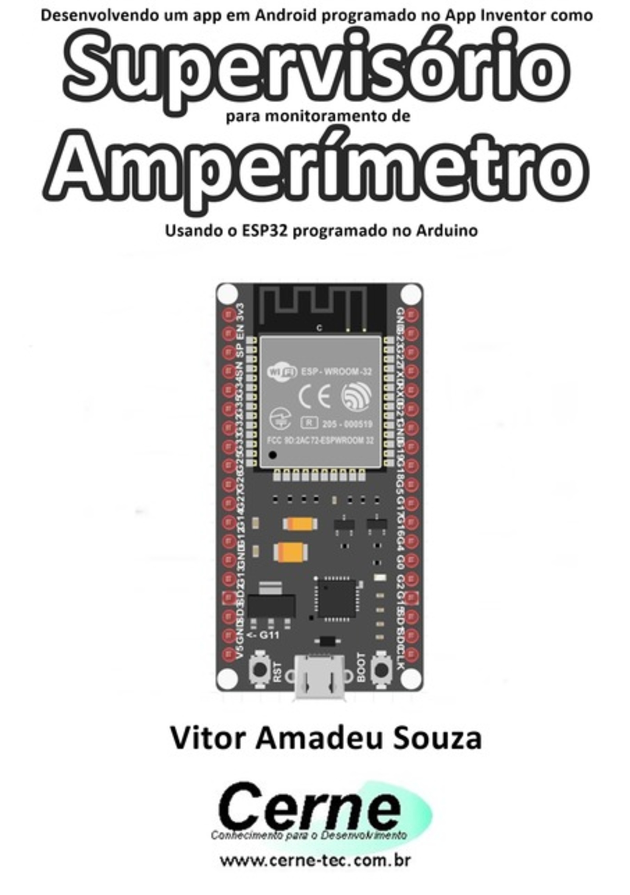 Desenvolvendo Um App Em Android Programado No App Inventor Como Supervisório Para Monitoramento De Amperímetro Usando O Esp32 Programado No Arduino