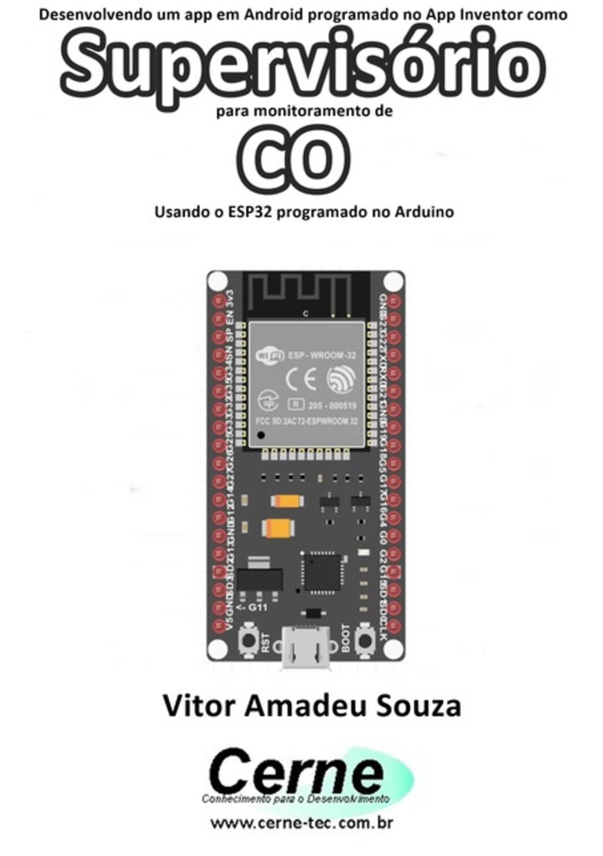 Desenvolvendo Um App Em Android Programado No App Inventor Como Supervisório Para Monitoramento De Co Usando O Esp32 Programado No Arduino