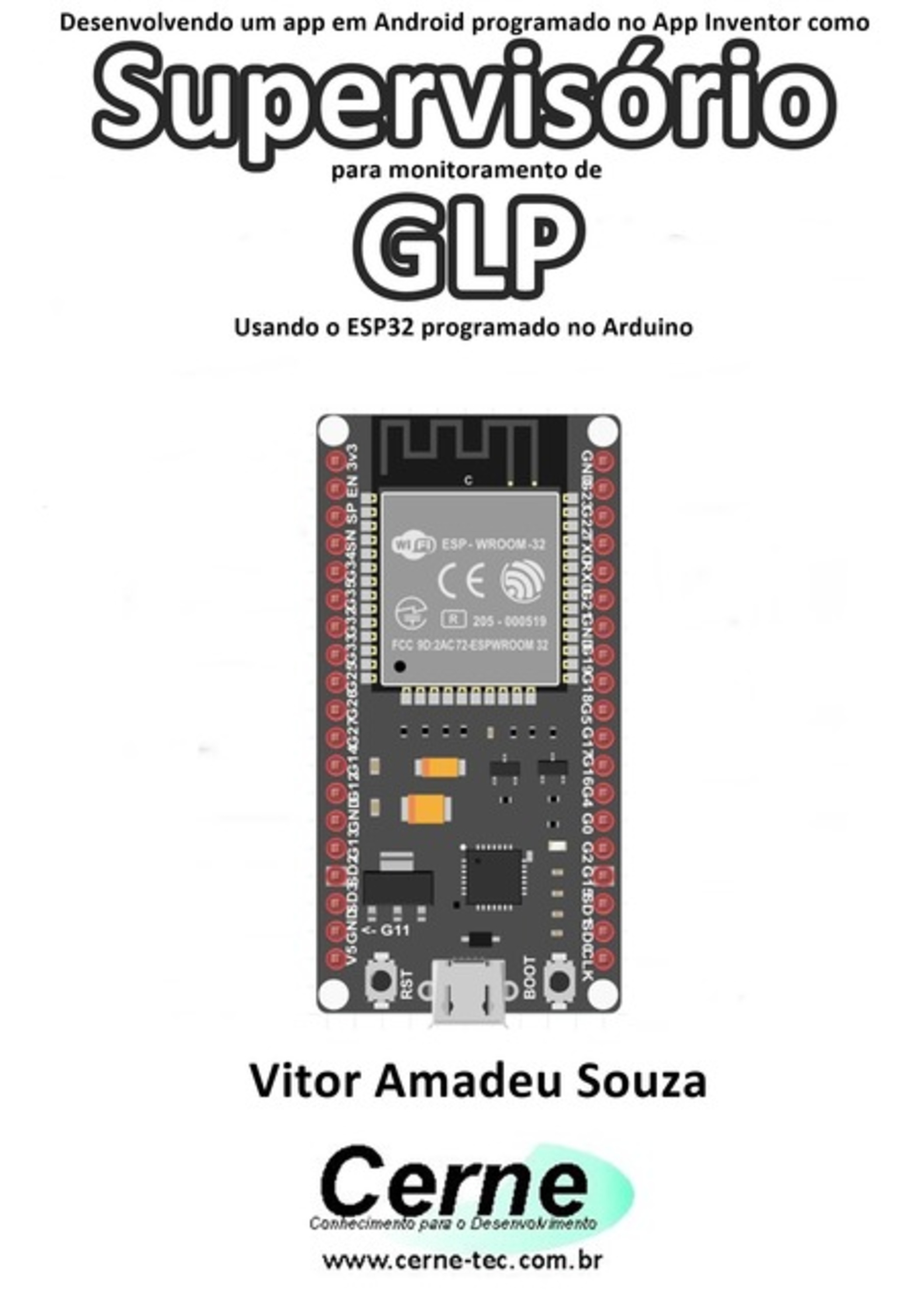 Desenvolvendo Um App Em Android Programado No App Inventor Como Supervisório Para Monitoramento De Glp Usando O Esp32 Programado No Arduino