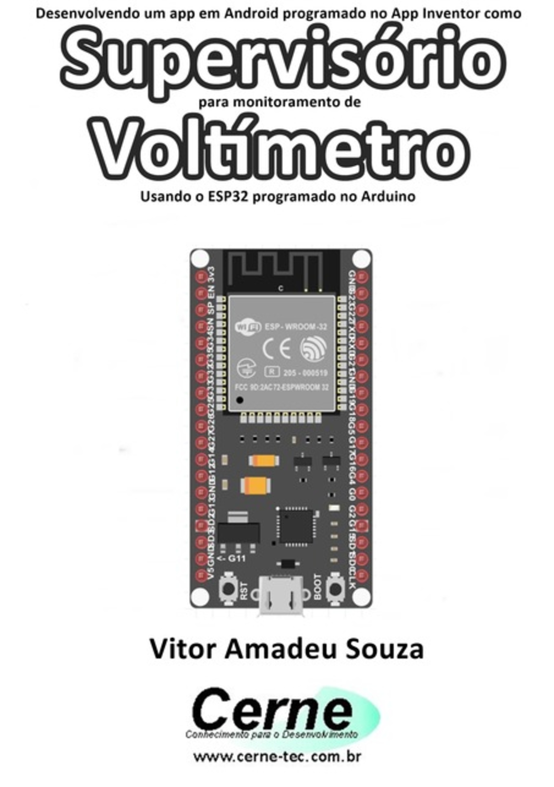 Desenvolvendo Um App Em Android Programado No App Inventor Como Supervisório Para Monitoramento De Voltímetro Usando O Esp32 Programado No Arduino