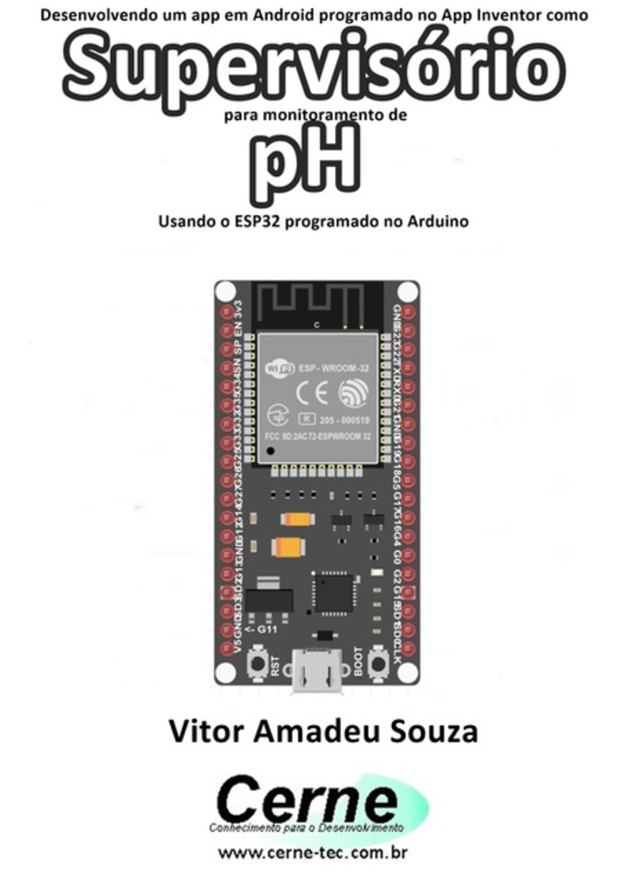 Desenvolvendo Um App Em Android Programado No App Inventor Como Supervisório Para Monitoramento De Ph Usando O Esp32 Programado No Arduino