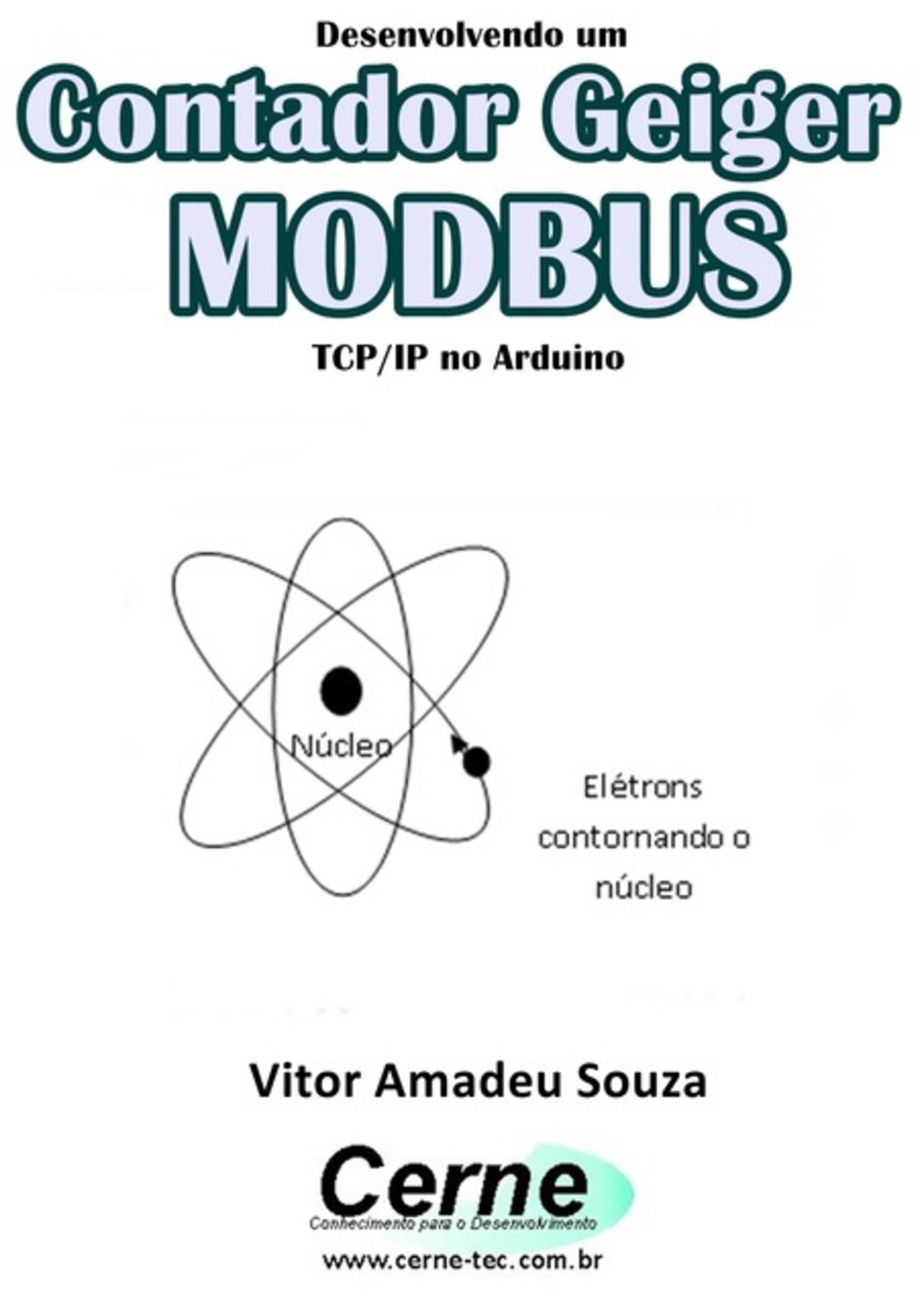 Desenvolvendo Um Contador Geiger Modbus Tcp/ip No Arduino