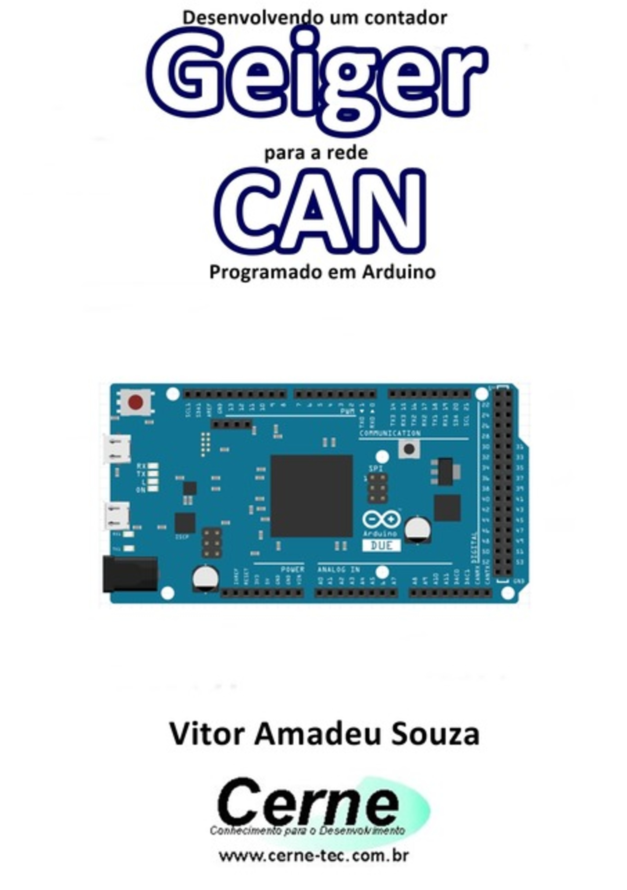 Desenvolvendo Um Contador Geiger Para A Rede Can Programado Em Arduino