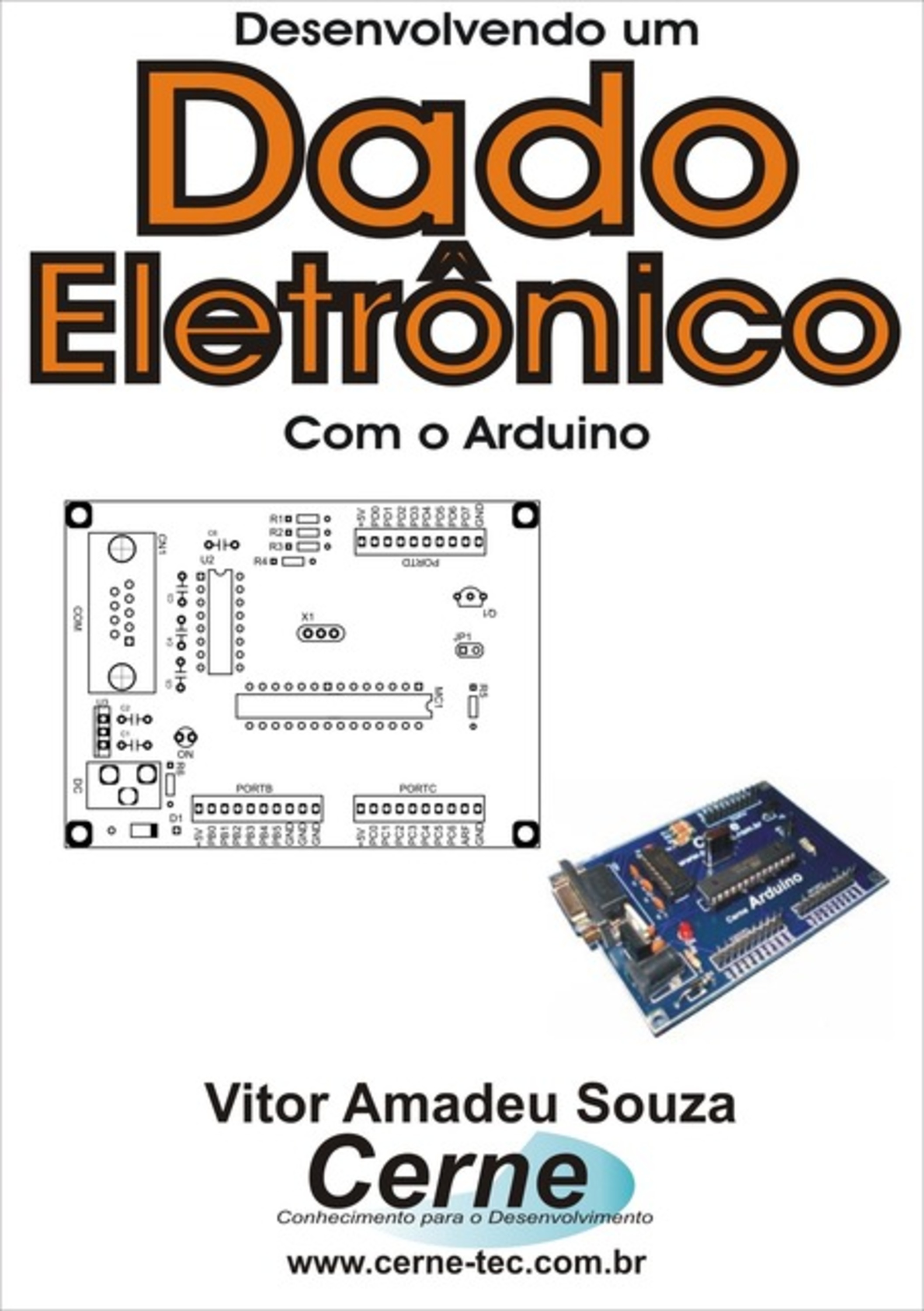 Desenvolvendo Um Dado Eletrônico Com O Arduino