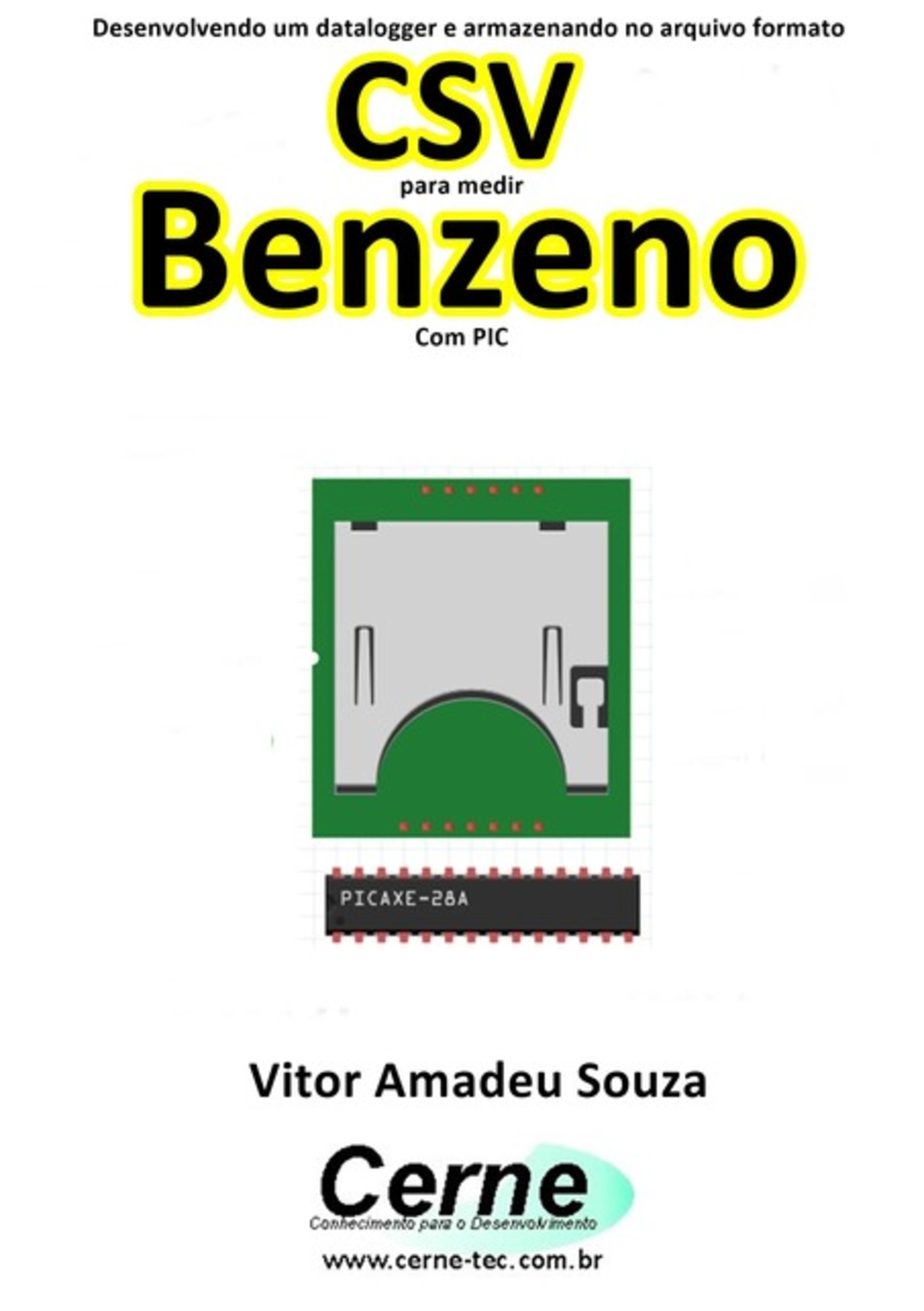 Desenvolvendo Um Datalogger E Armazenando No Arquivo Formato Csv Para Medir Concentração De Benzeno Com Pic