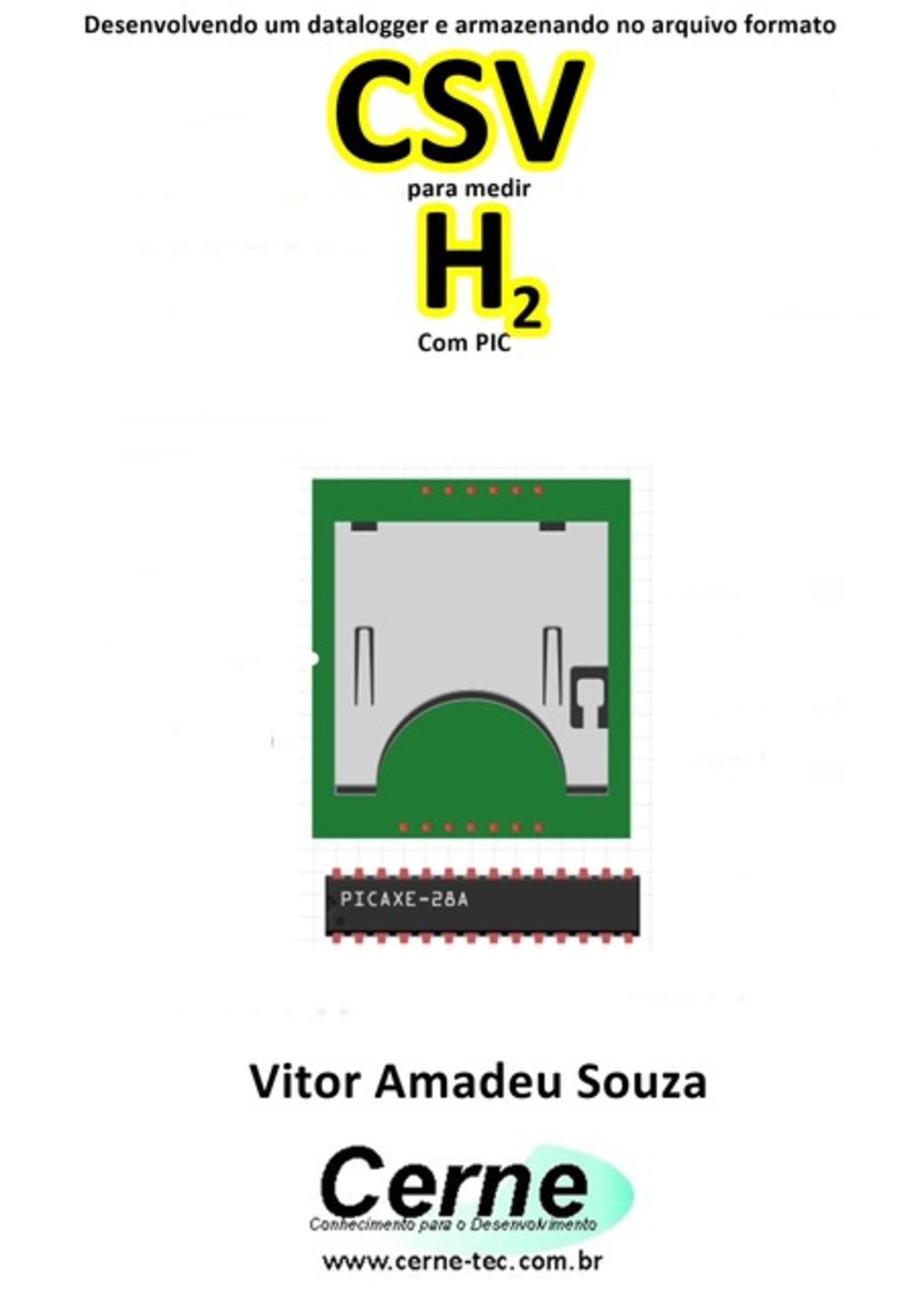 Desenvolvendo Um Datalogger E Armazenando No Arquivo Formato Csv Para Medir Concentração De H2 Com Pic