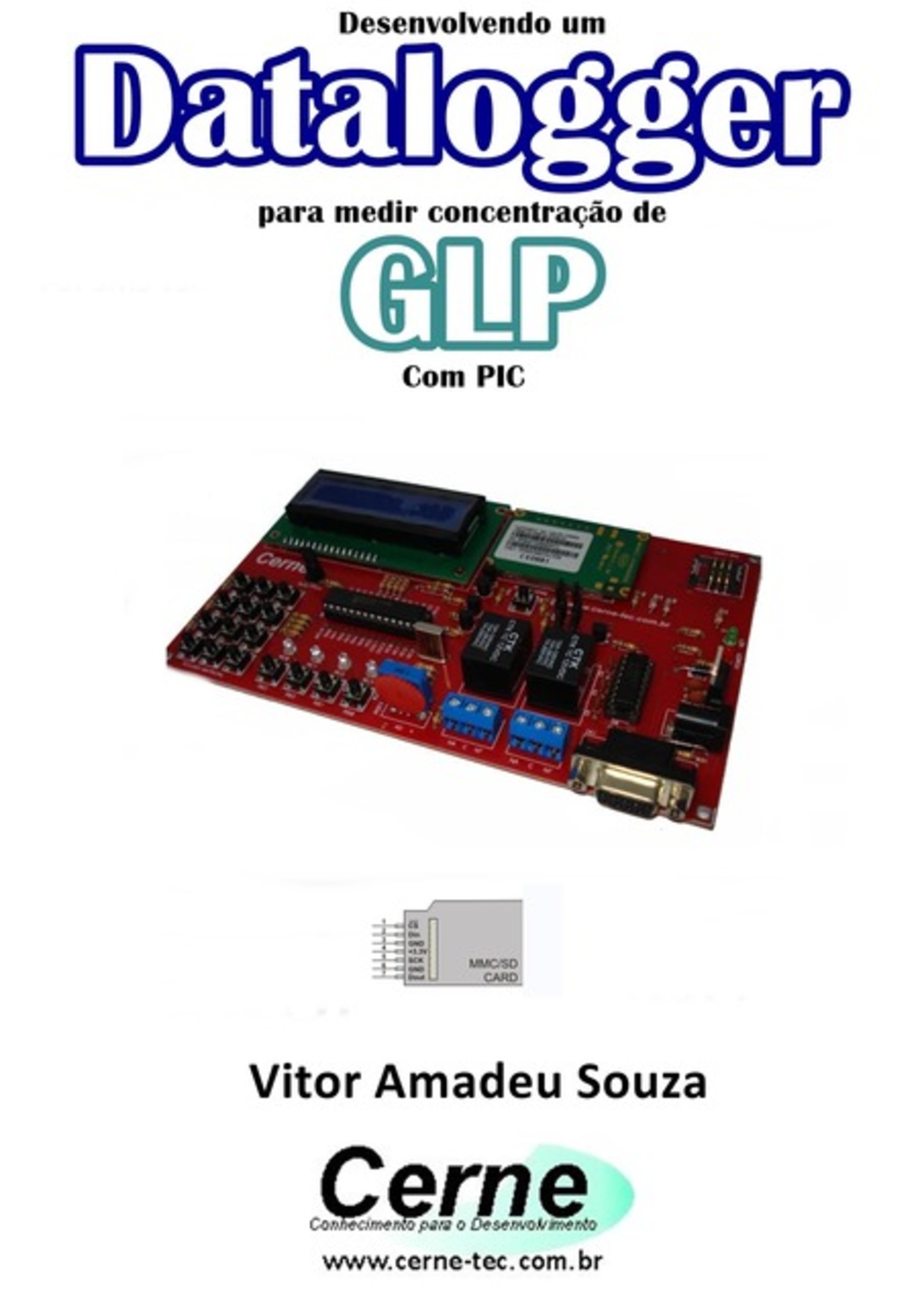 Desenvolvendo Um Datalogger Para Medir Concentração De Glp Com Pic