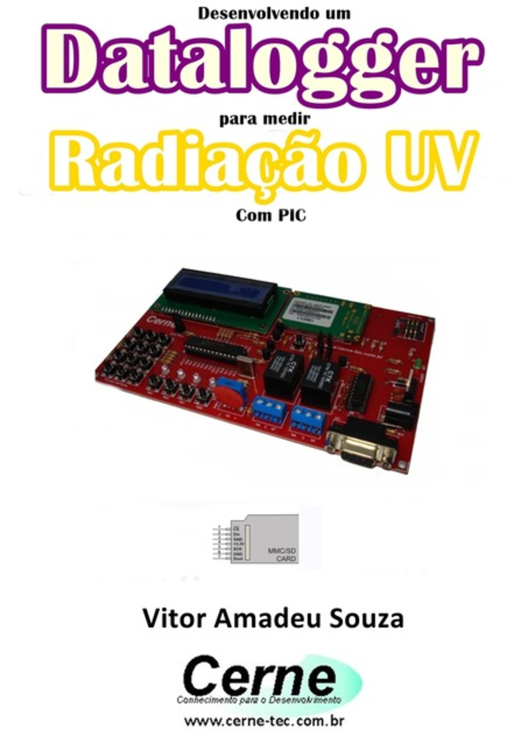 Desenvolvendo Um Datalogger Para Medir Radiação Uv Com Pic