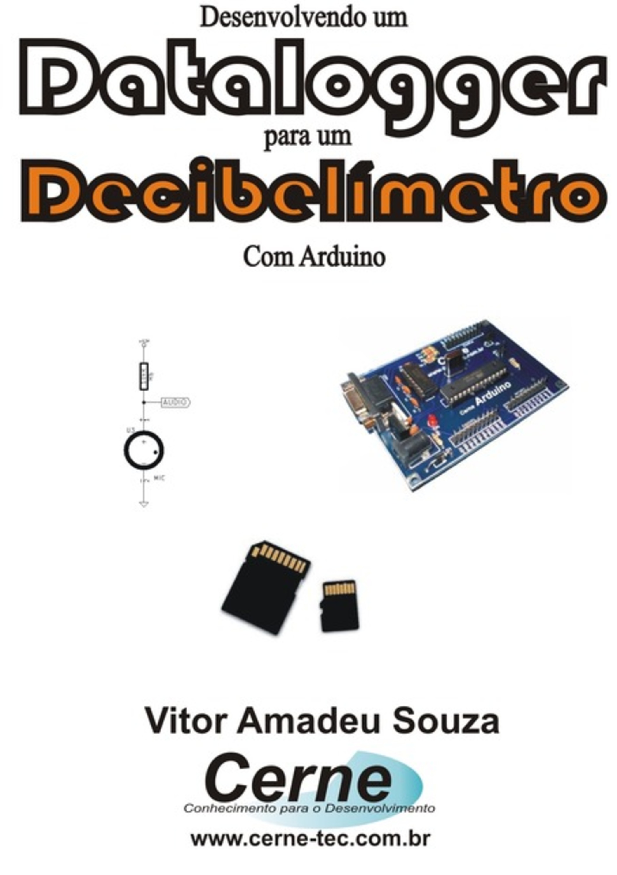 Desenvolvendo Um Datalogger Para Um Decibelímetro Com Arduino