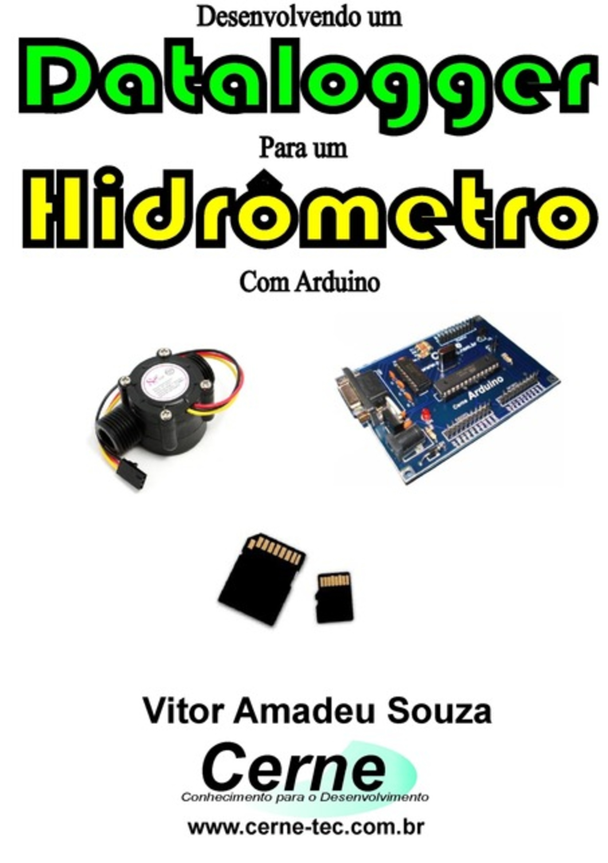 Desenvolvendo Um Datalogger Para Um Hidrômetro Com Arduino