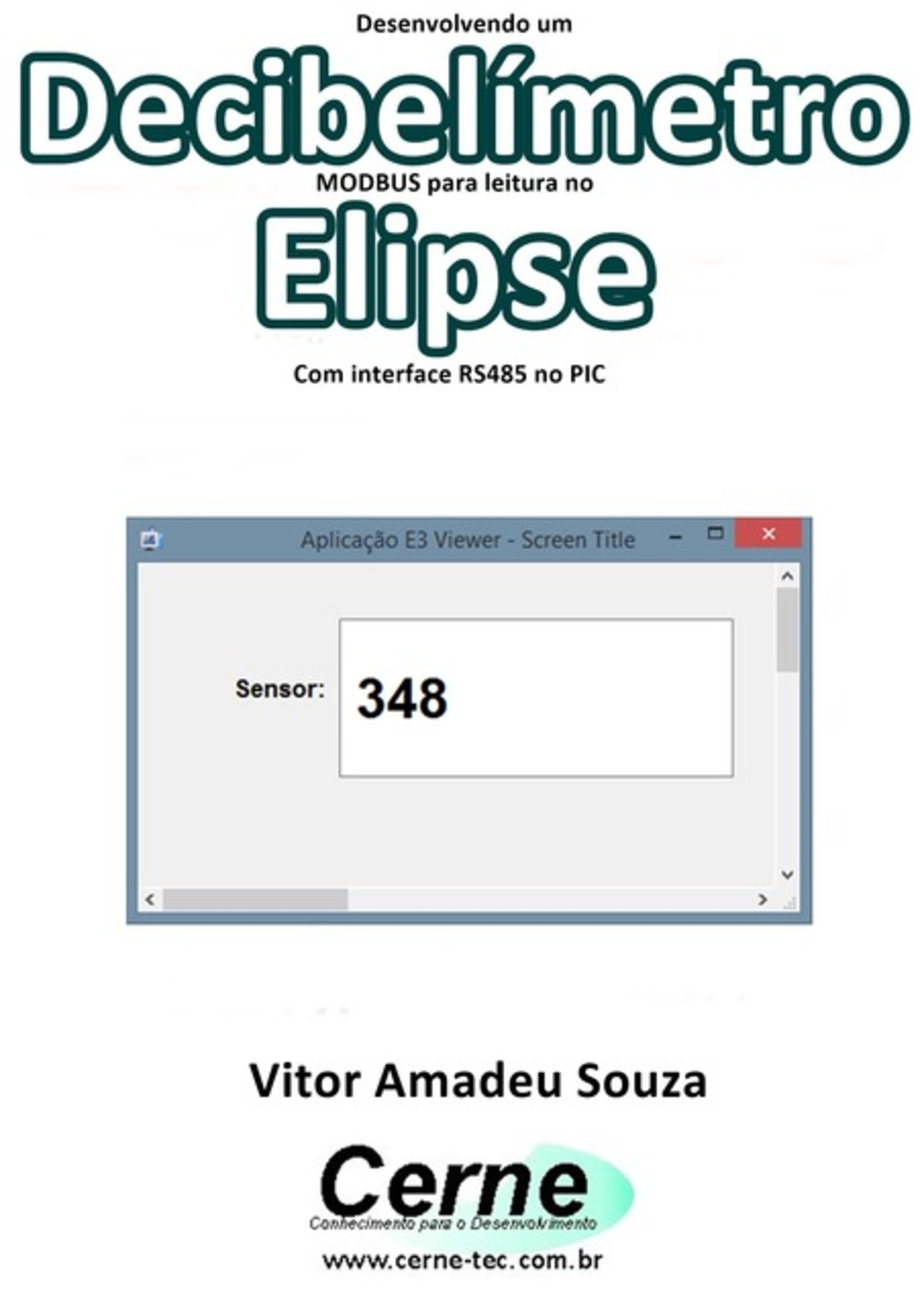 Desenvolvendo Um Decibelímetro Modbus Para Leitura No Elipse Com Interface Rs485 No Pic