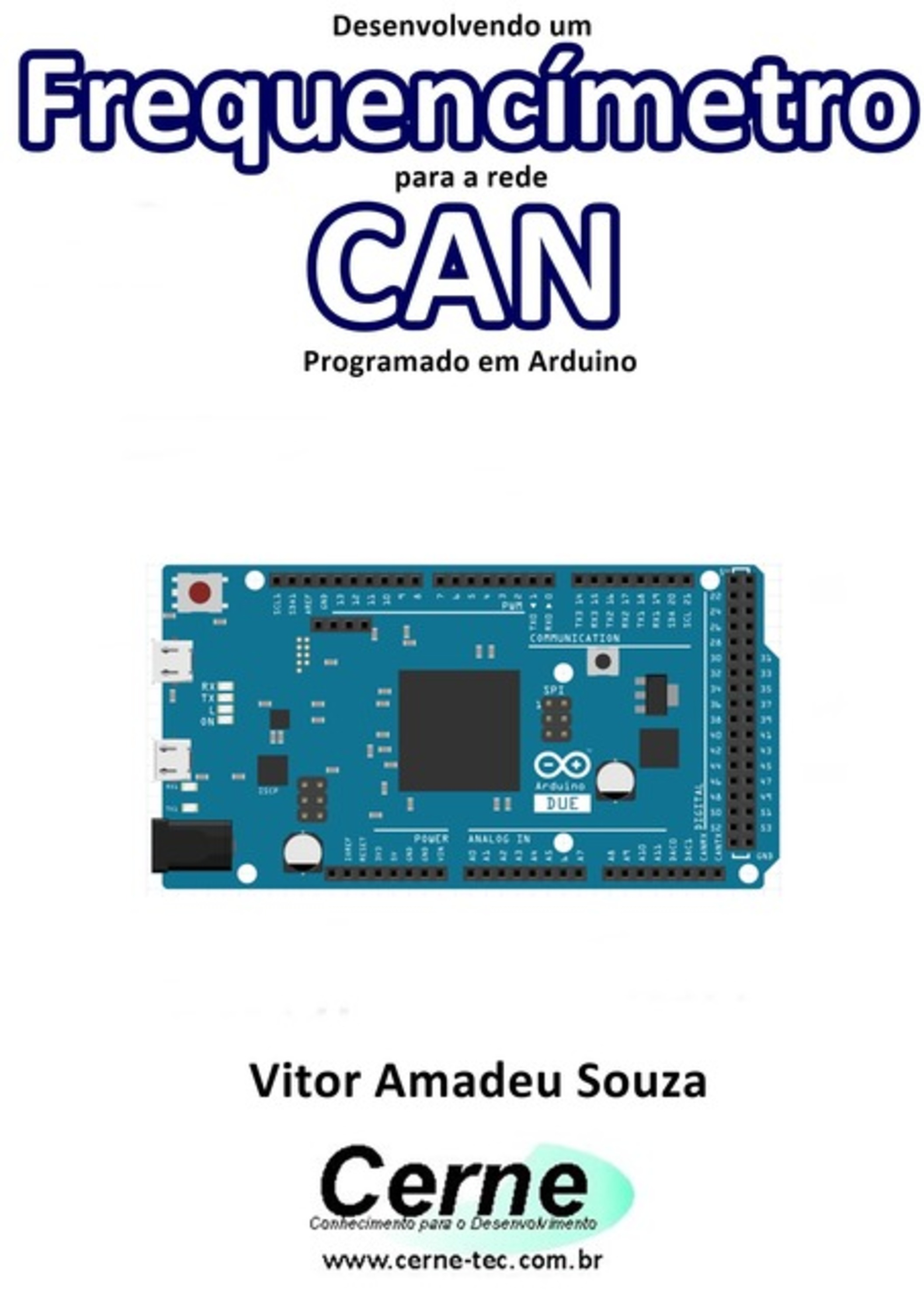 Desenvolvendo Um Frequencímetro Para A Rede Can Programado Em Arduino