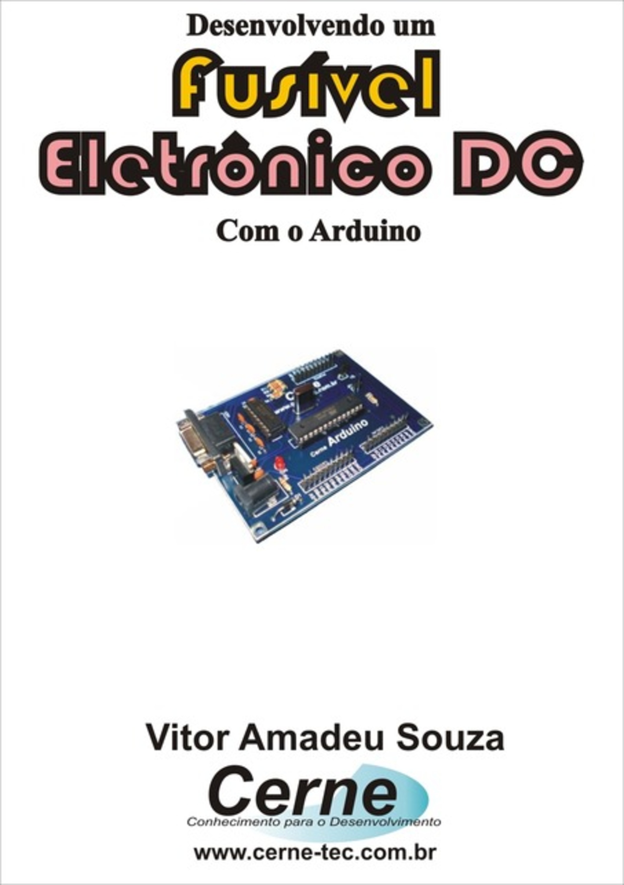 Desenvolvendo Um Fusível Eletrônico Dc Com O Arduino