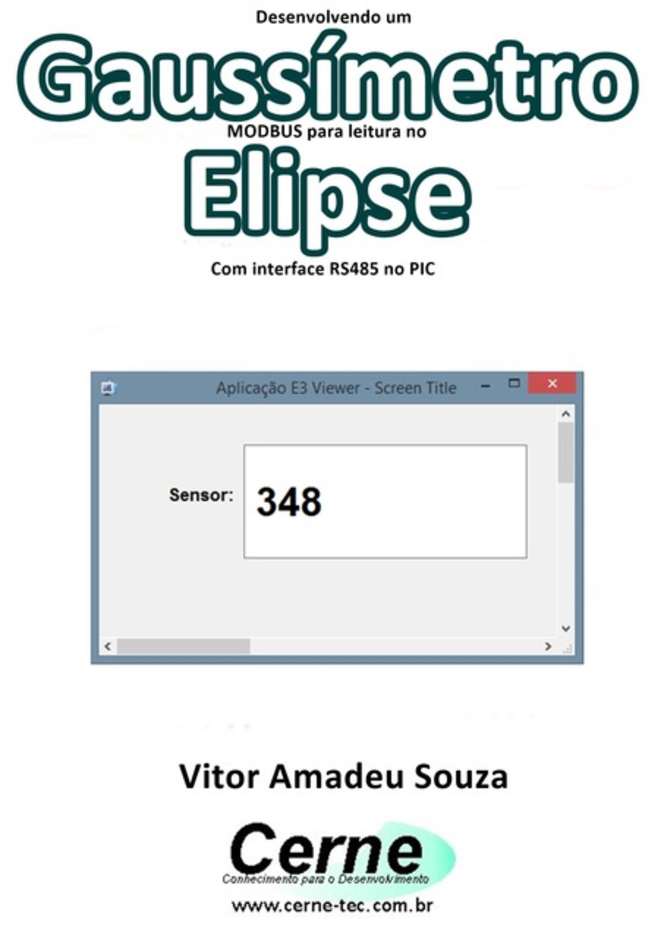 Desenvolvendo Um Gaussímetro Modbus Para Leitura No Elipse Com Interface Rs485 No Pic