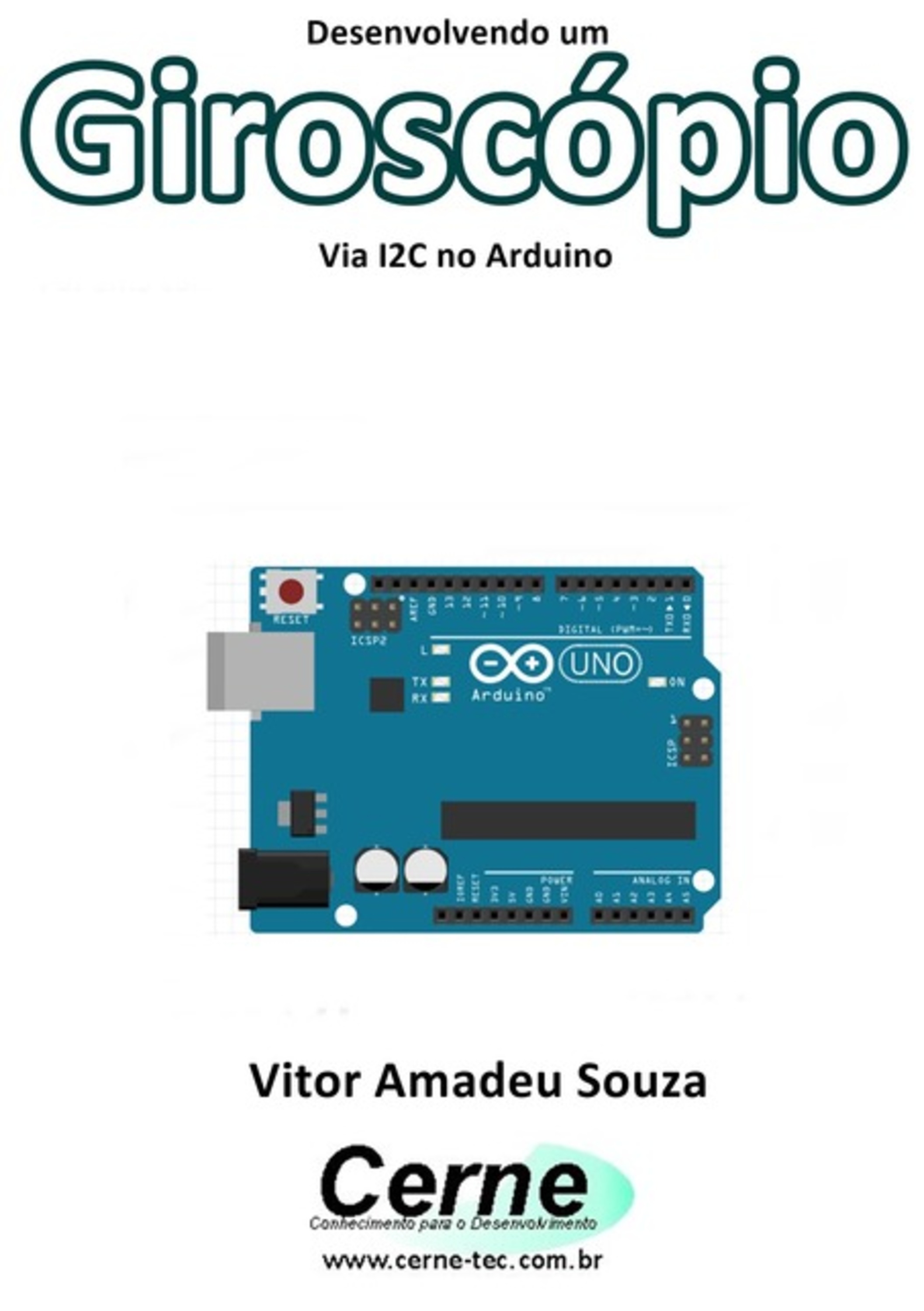 Desenvolvendo Um Giroscópio Via I2c No Arduino