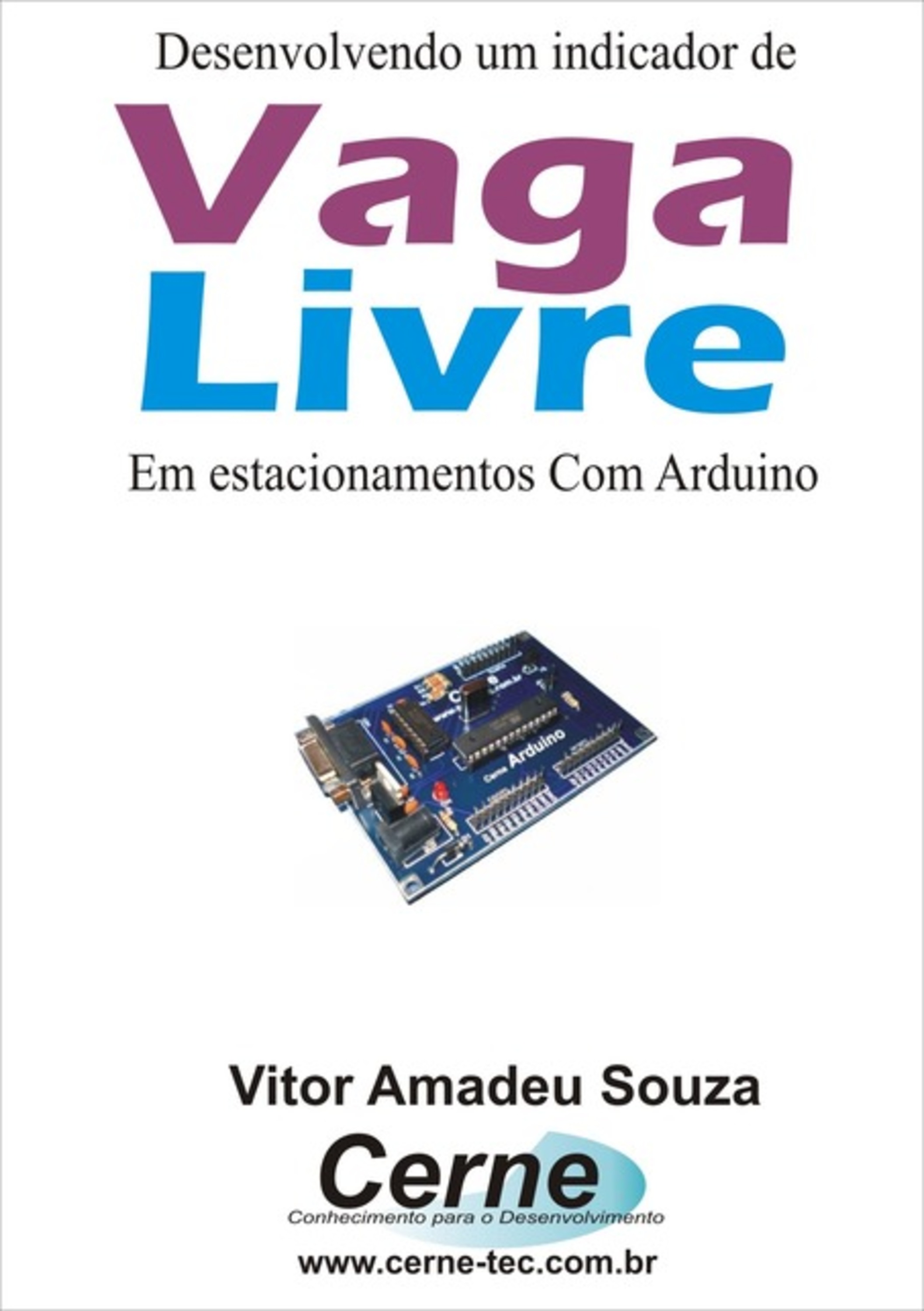 Desenvolvendo Um Indicador De Vaga Livre