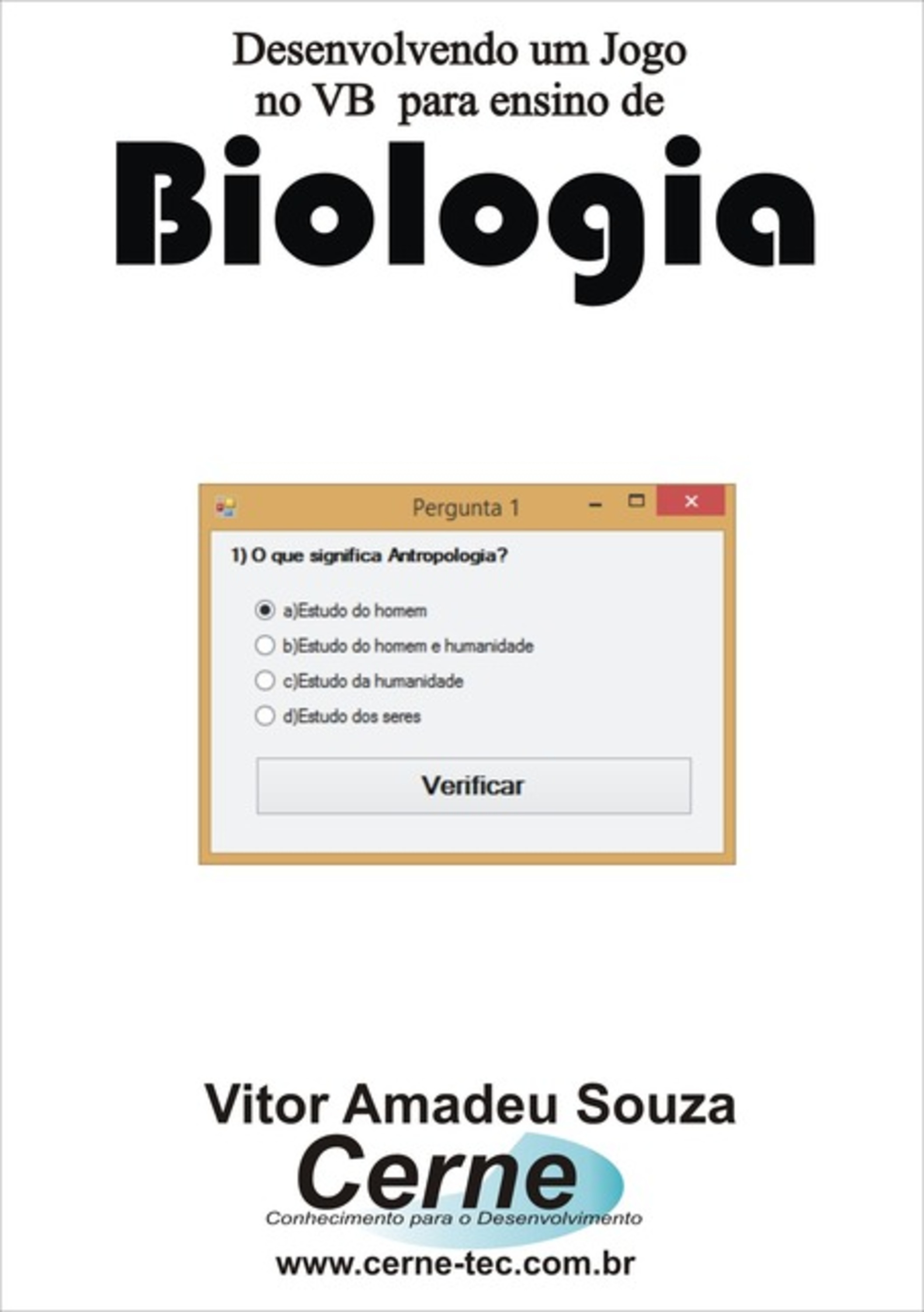 Desenvolvendo Um Jogo No Vb Para Ensino De Biologia