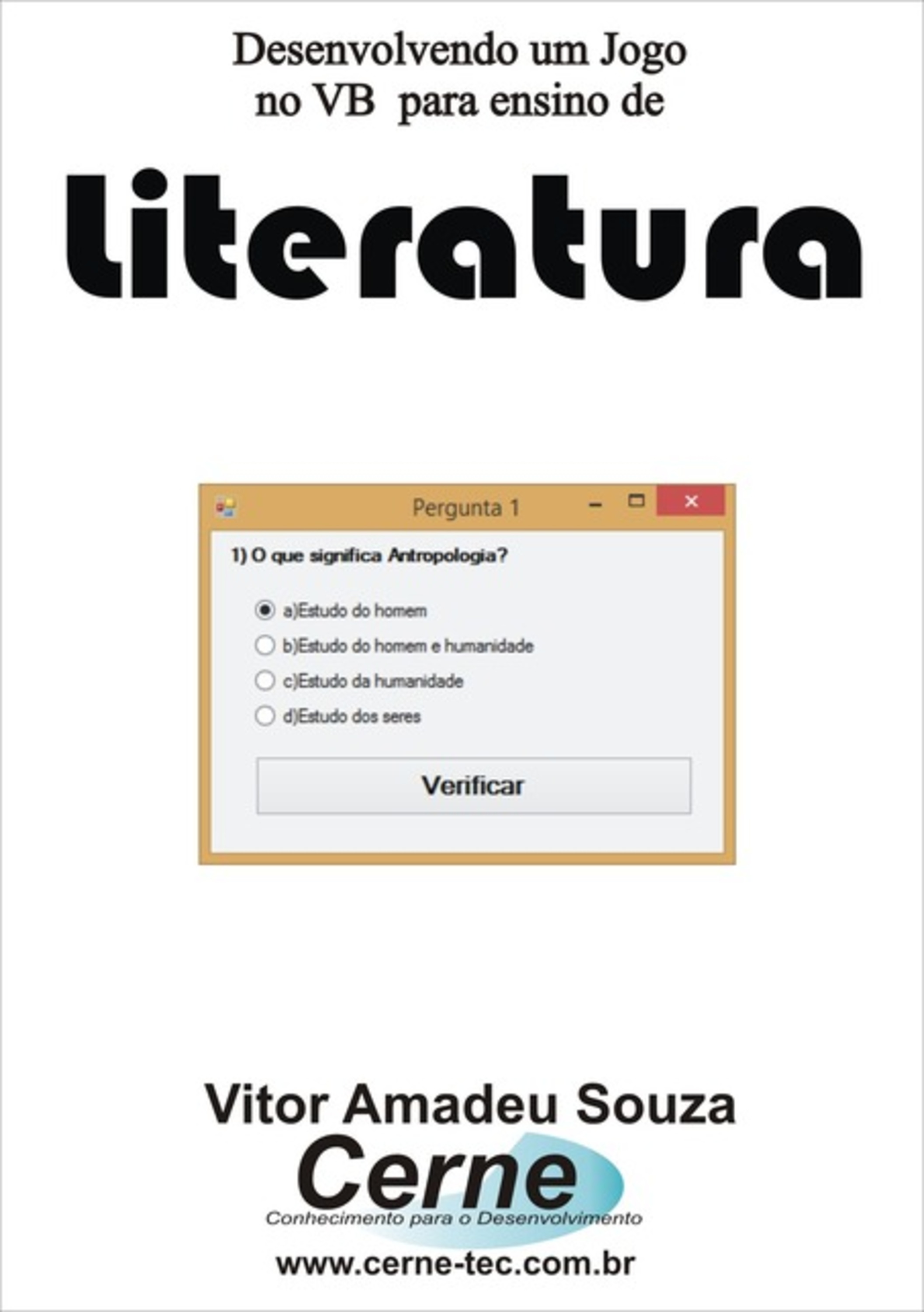 Desenvolvendo Um Jogo No Vb Para Ensino De Literatura