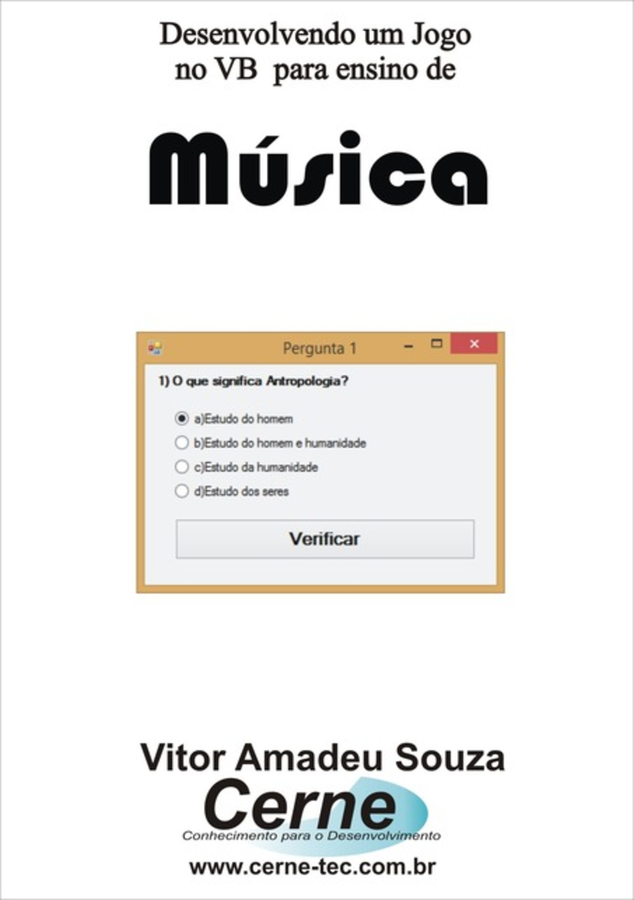 Desenvolvendo Um Jogo No Vb Para Ensino De Música