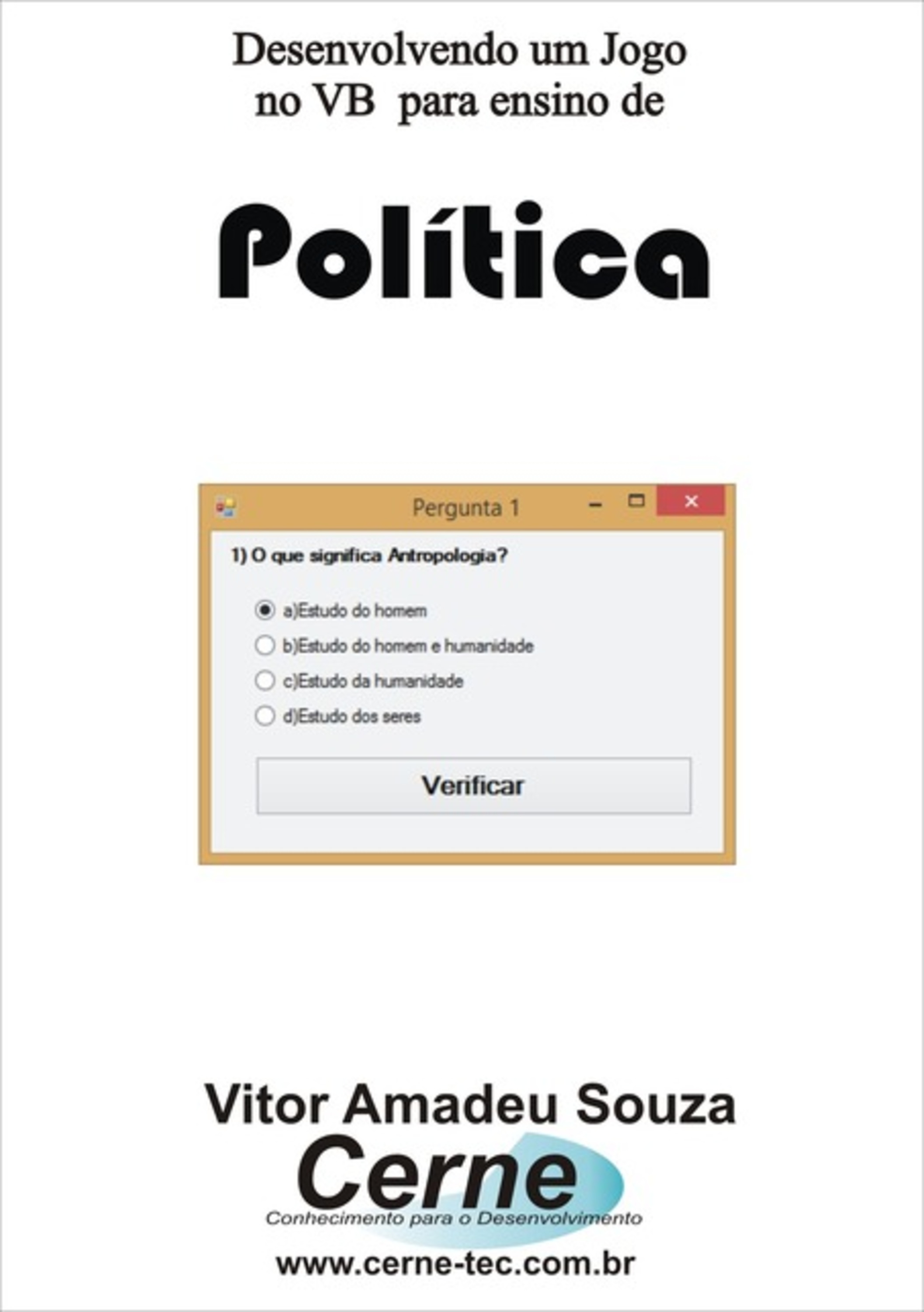 Desenvolvendo Um Jogo No Vb Para Ensino De Política