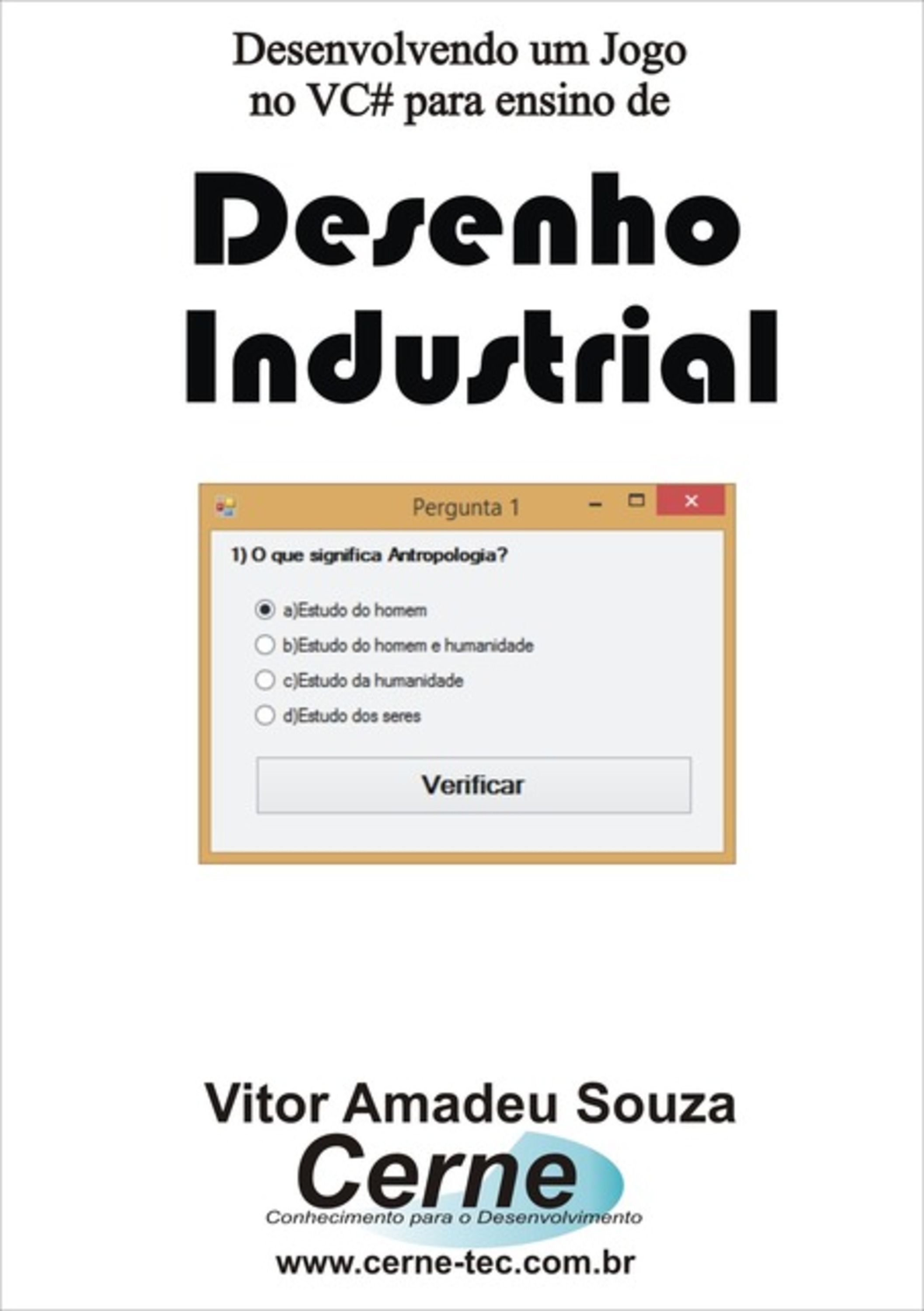 Desenvolvendo Um Jogo No Vc# Para Ensino De Desenho Industrial