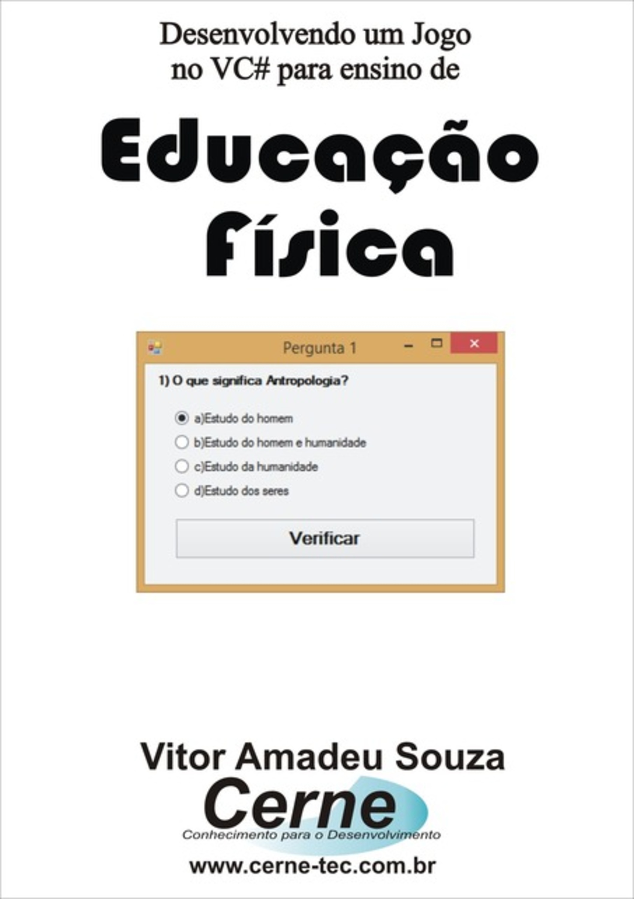 Desenvolvendo Um Jogo No Vc# Para Ensino De Educação Física