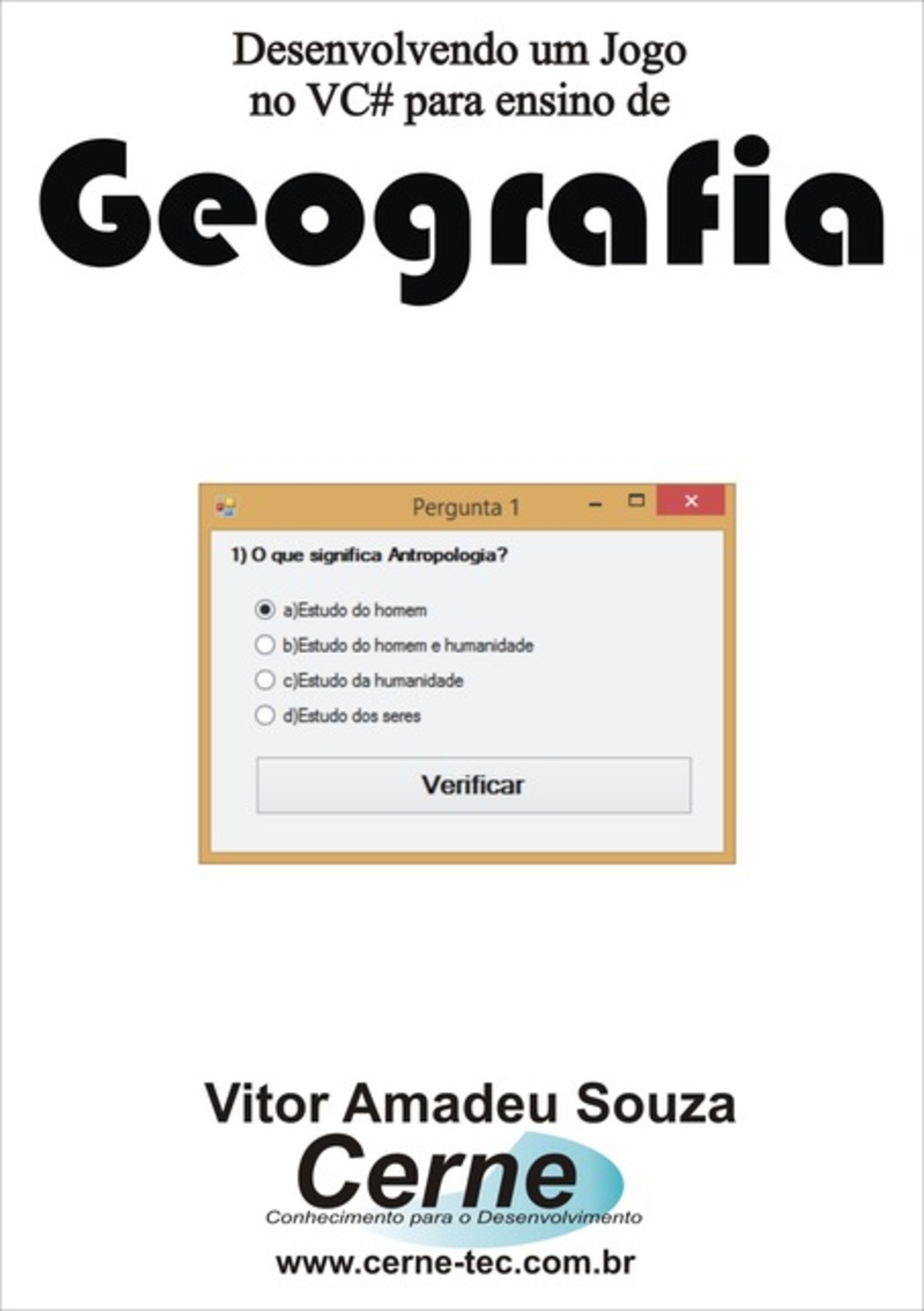 Desenvolvendo Um Jogo No Vc# Para Ensino De Geografia