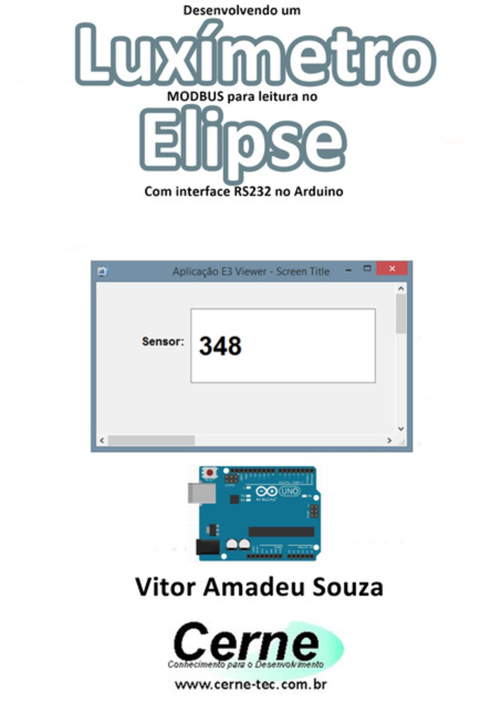 Desenvolvendo Um Luxímetro Modbus Para Leitura No Elipse Com Interface Rs232 No Arduino