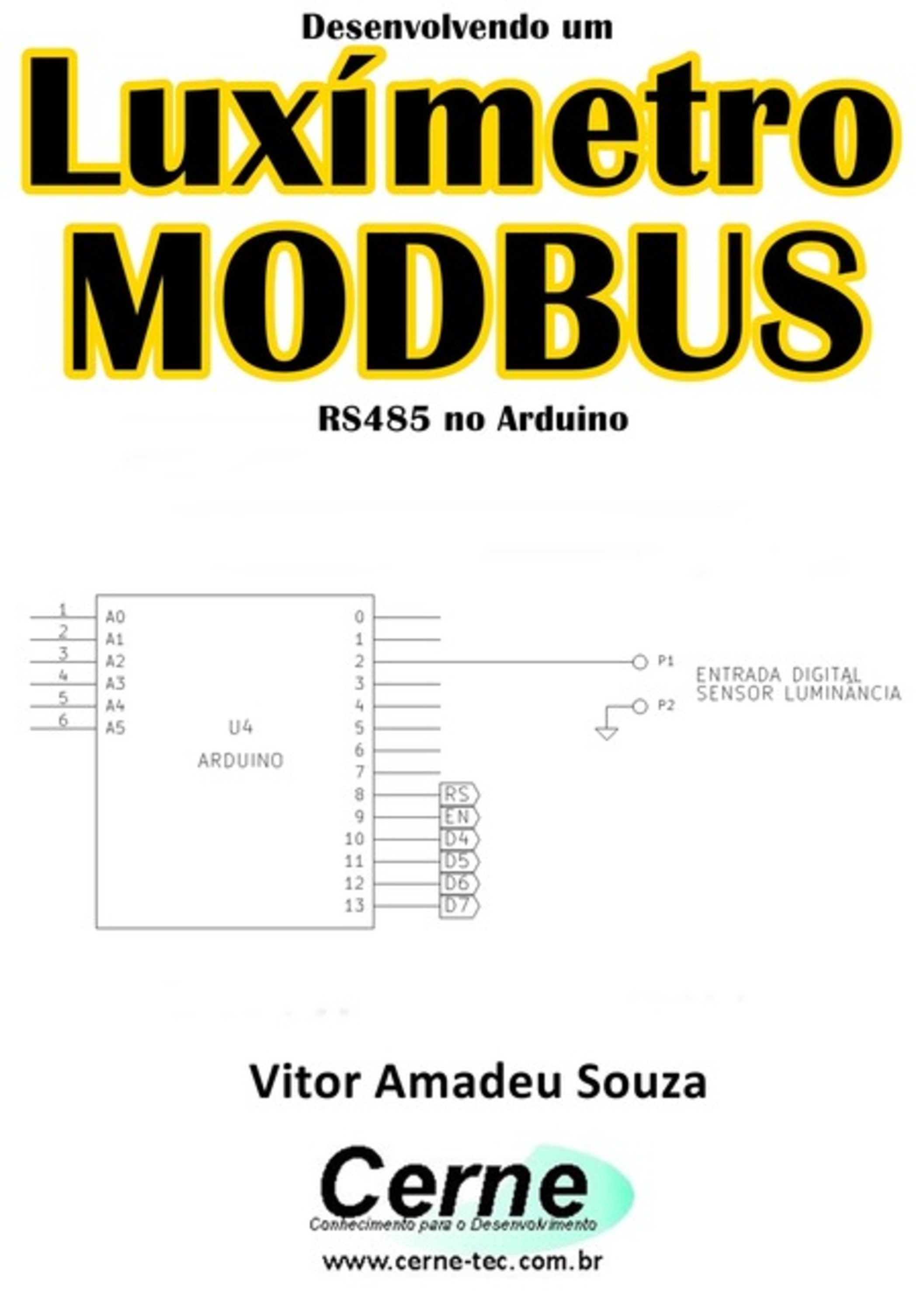 Desenvolvendo Um Luxímetro Modbus Rs485 No Arduino