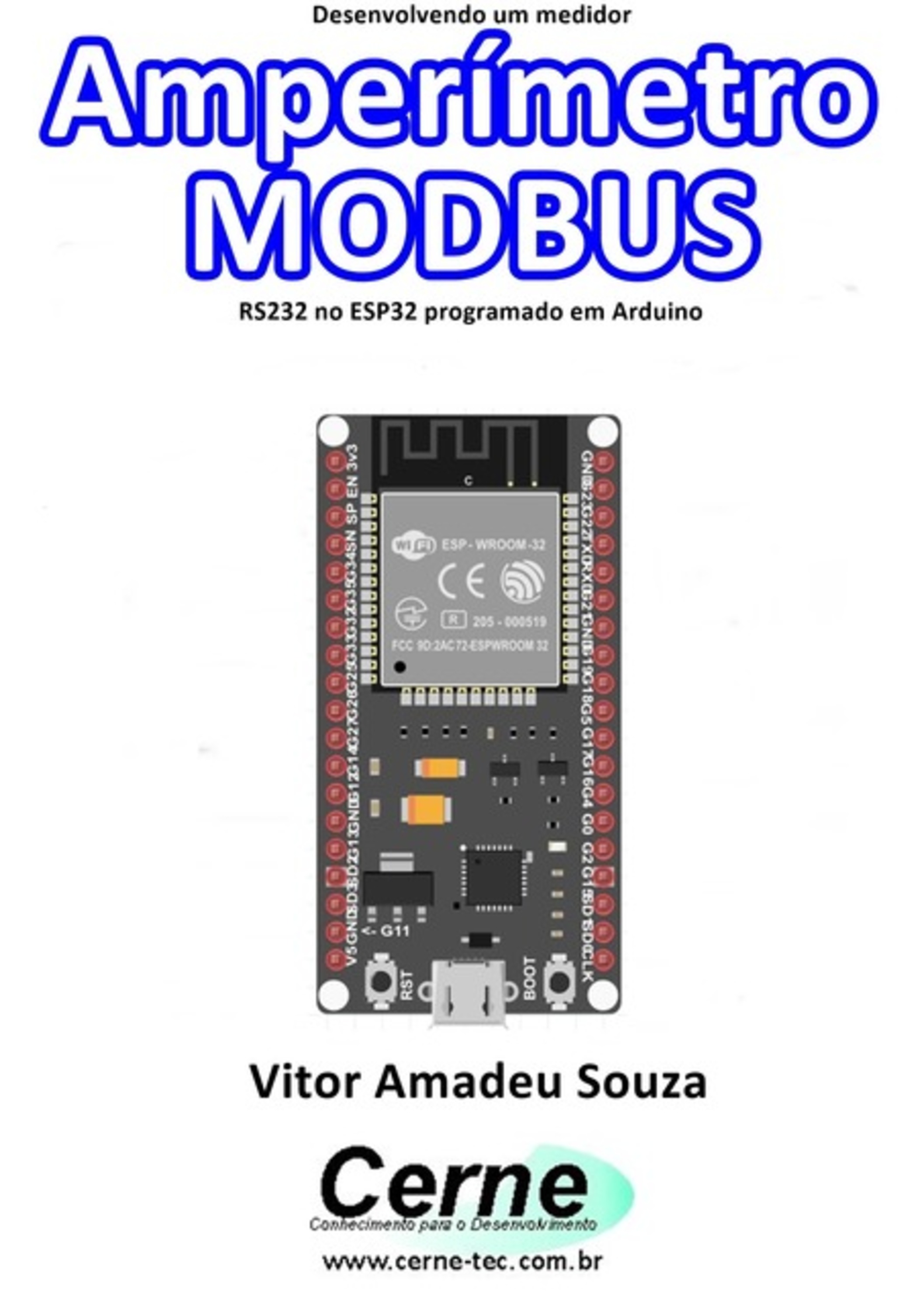 Desenvolvendo Um Medidor Amperímetro Modbus Rs232 No Esp32 Programado Em Arduino