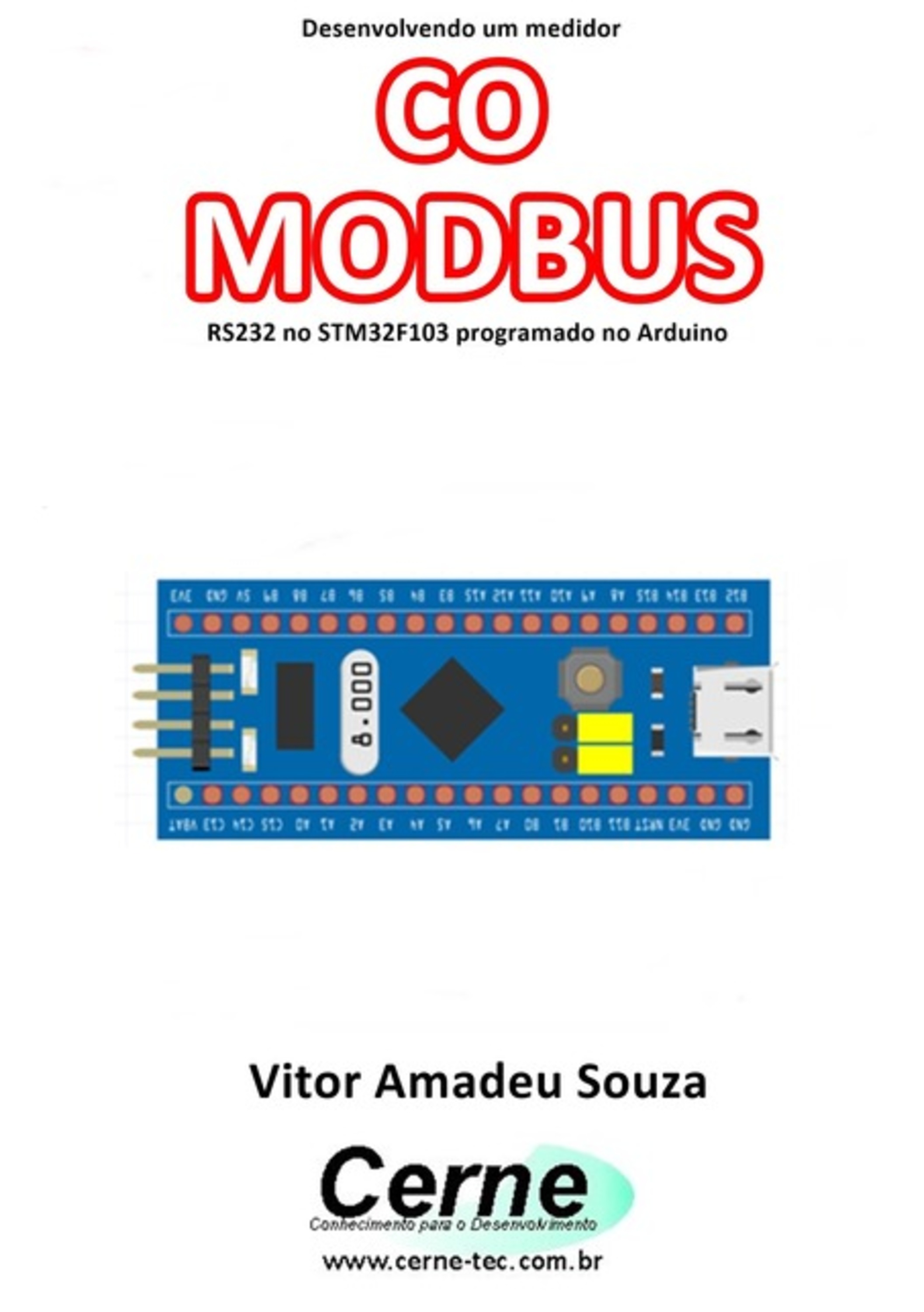 Desenvolvendo Um Medidor Co Modbus Rs232 No Stm32f103 Programado No Arduino