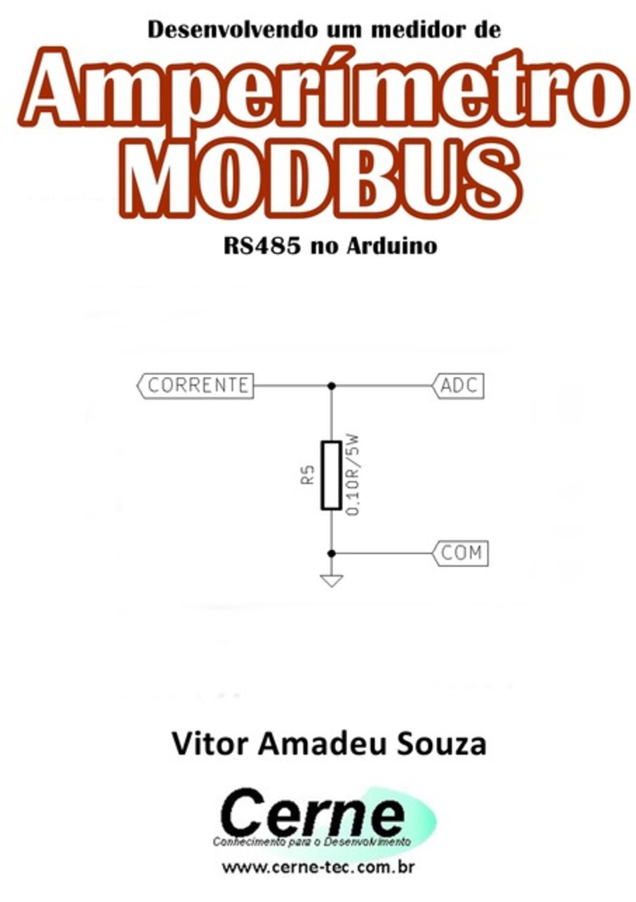 Desenvolvendo Um Medidor De Amperímetro Modbus Rs485 No Arduino