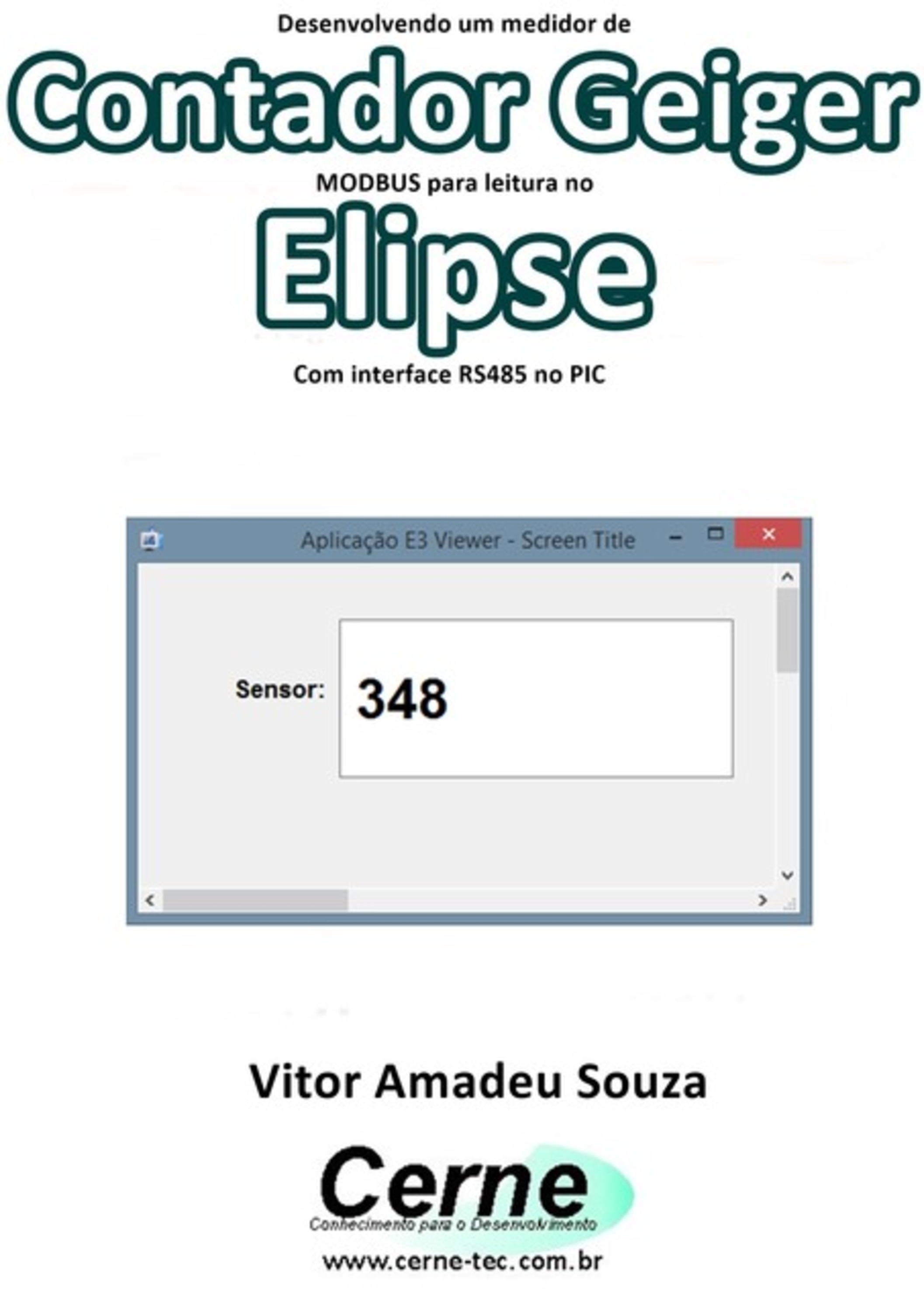 Desenvolvendo Um Medidor De Contador Geiger Modbus Para Leitura No Elipse Com Interface Rs485 No Pic