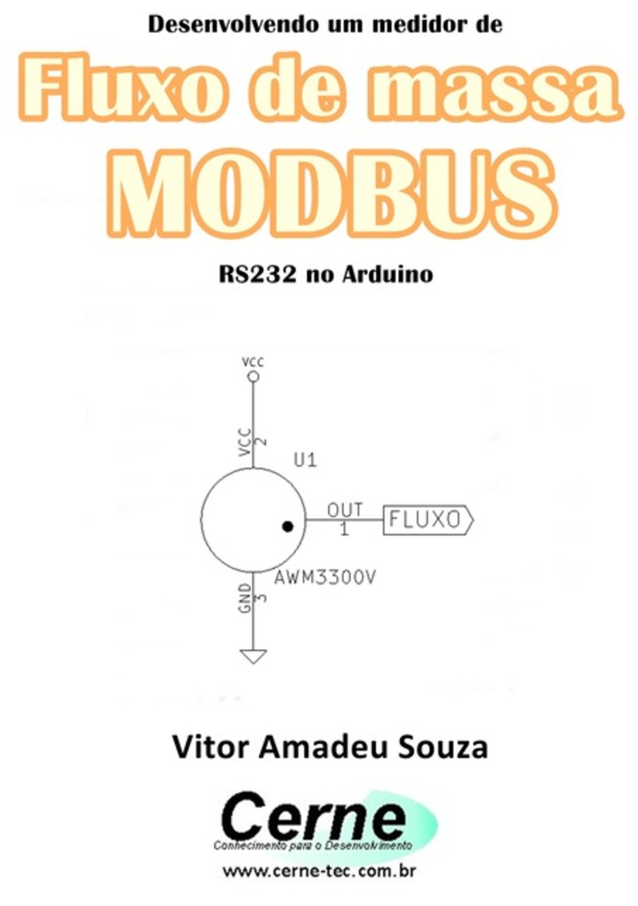 Desenvolvendo Um Medidor De Fluxo De Massa Modbus Rs232 No Arduino