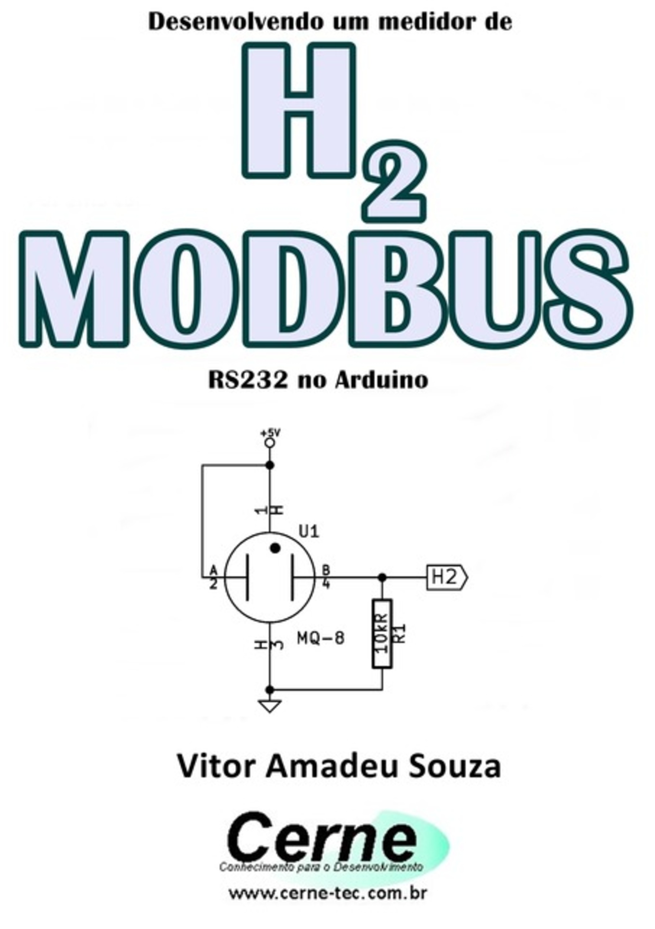 Desenvolvendo Um Medidor De H2 Modbus Rs232 No Arduino