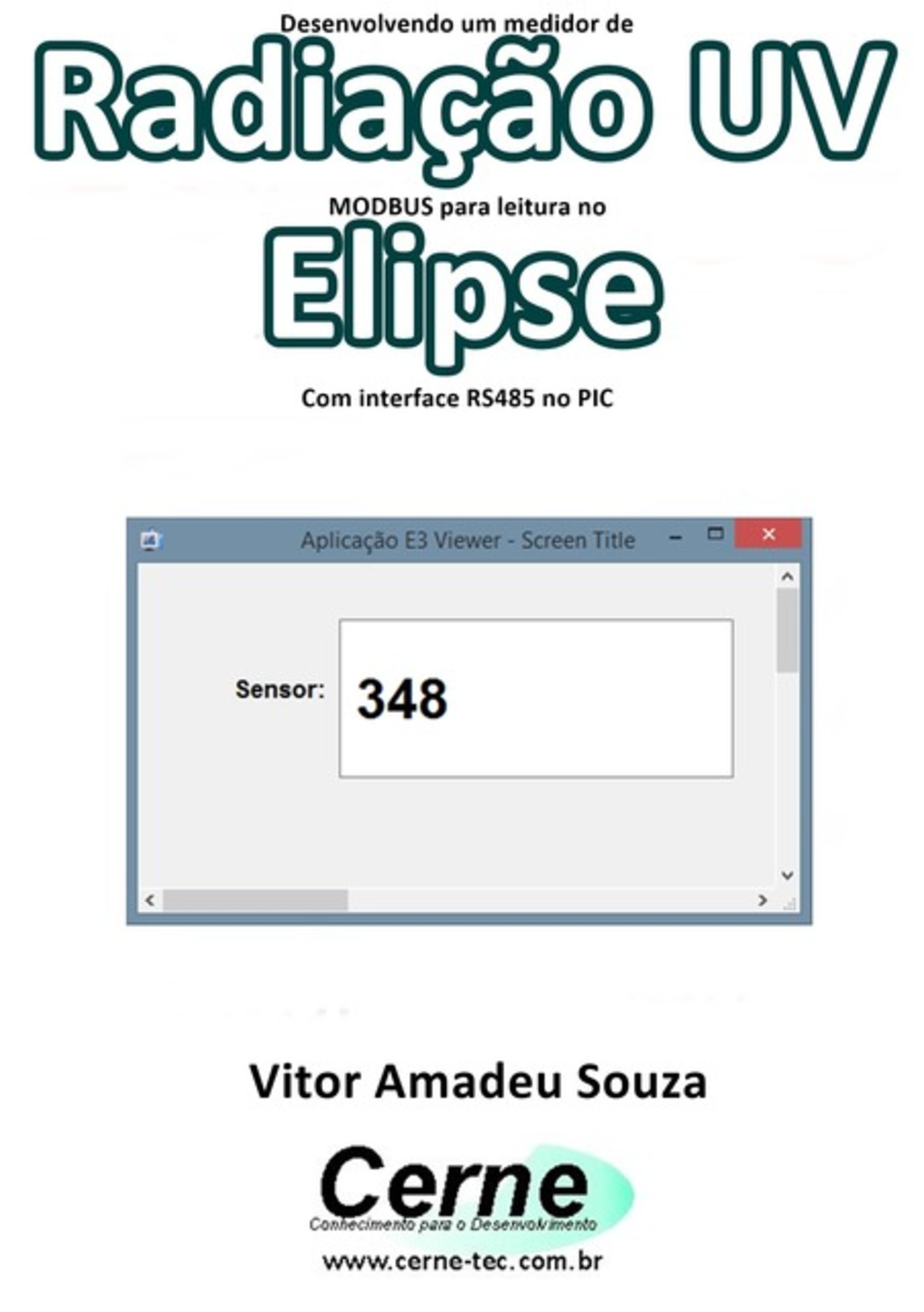 Desenvolvendo Um Medidor De Radiação Uv Modbus Para Leitura No Elipse Com Interface Rs485 No Pic