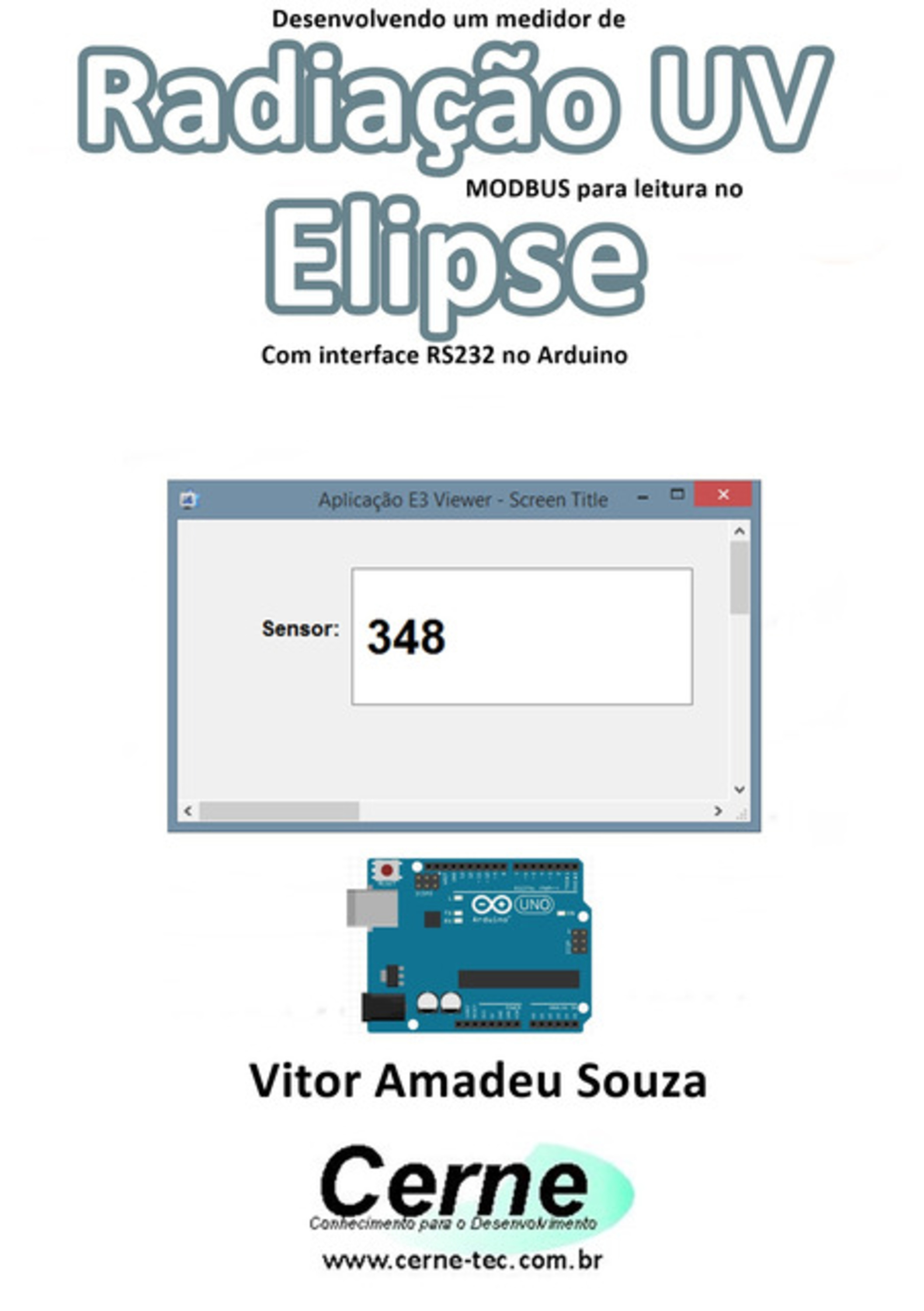 Desenvolvendo Um Medidor De Radiação Uv Modbus Para Leitura No Elipse Com Interface Rs232 No Arduino