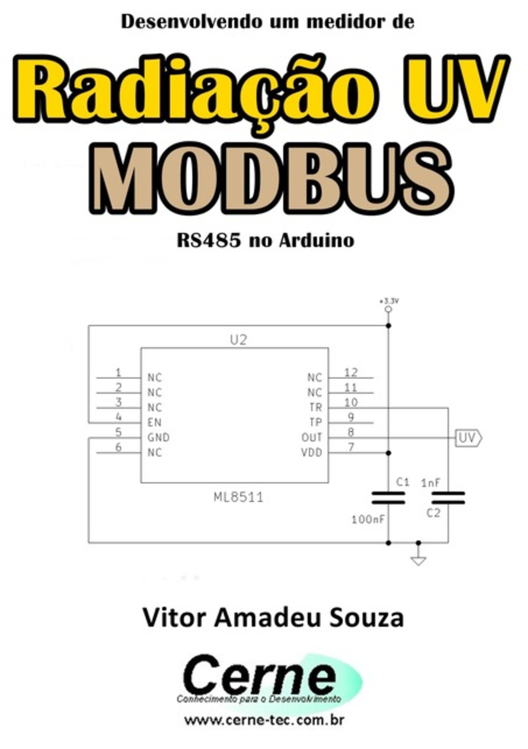 Desenvolvendo Um Medidor De Radiação Uv Modbus Rs485 No Arduino