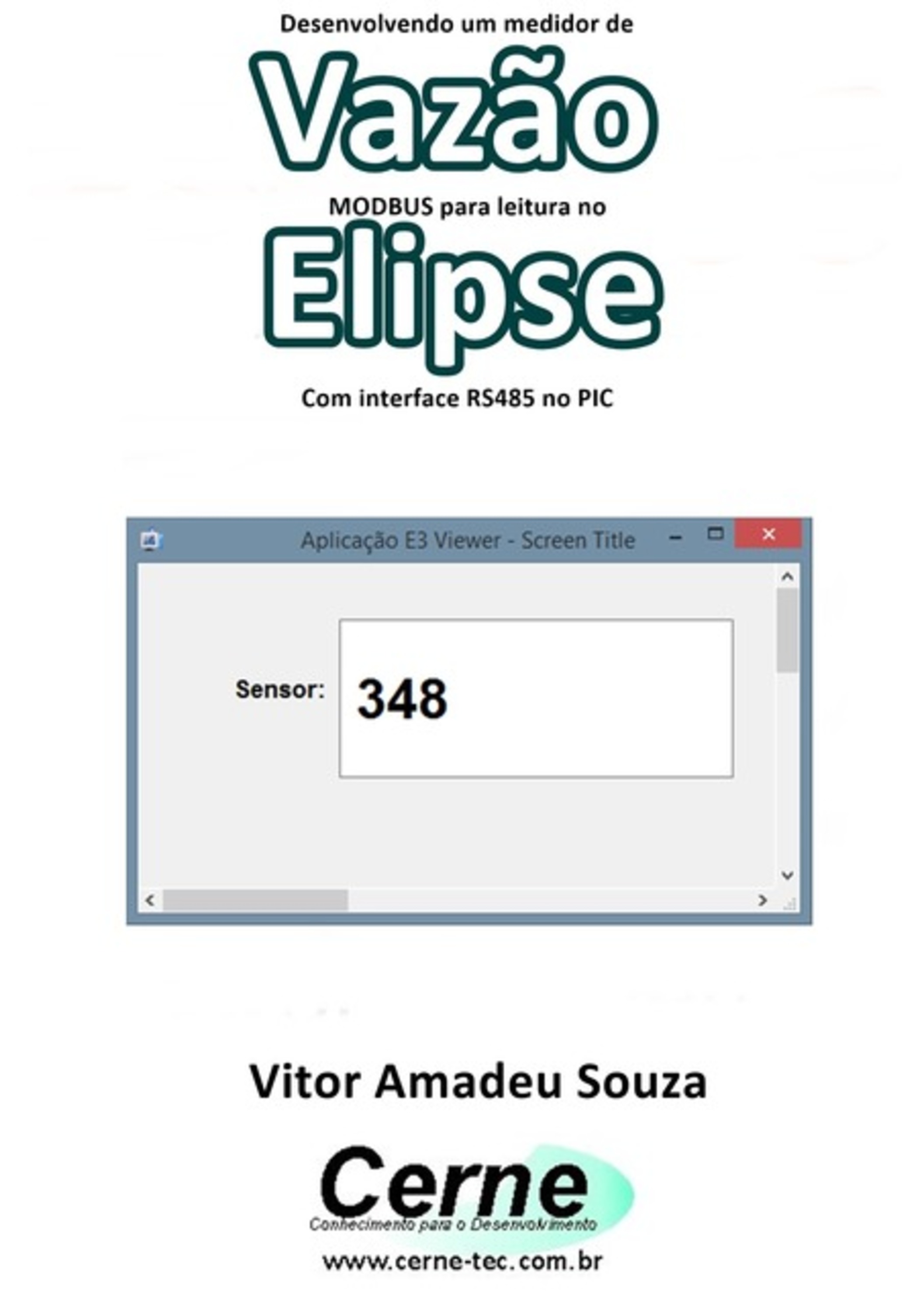 Desenvolvendo Um Medidor De Vazão Modbus Para Leitura No Elipse Com Interface Rs485 No Pic