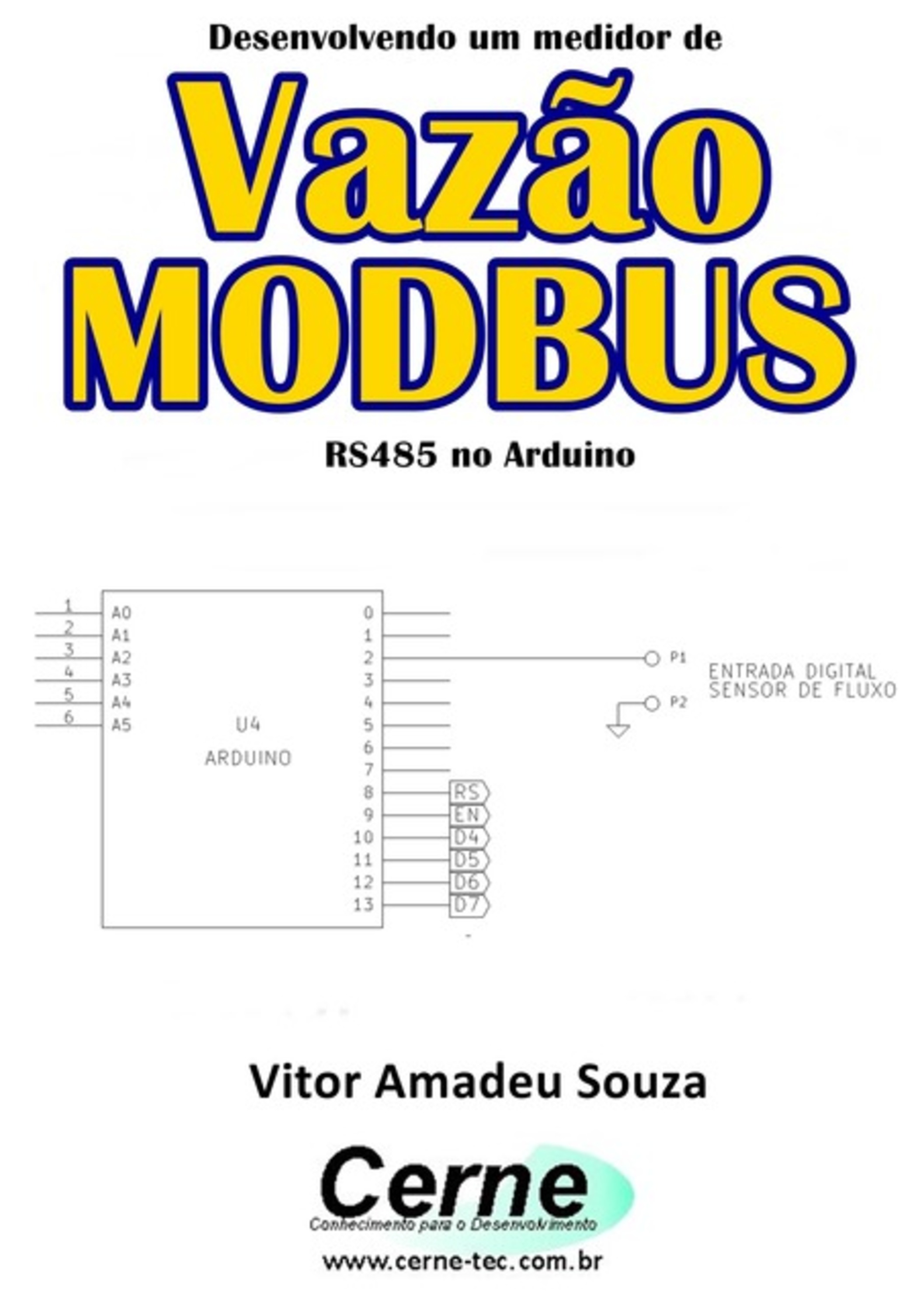 Desenvolvendo Um Medidor De Vazão Modbus Rs485 No Arduino