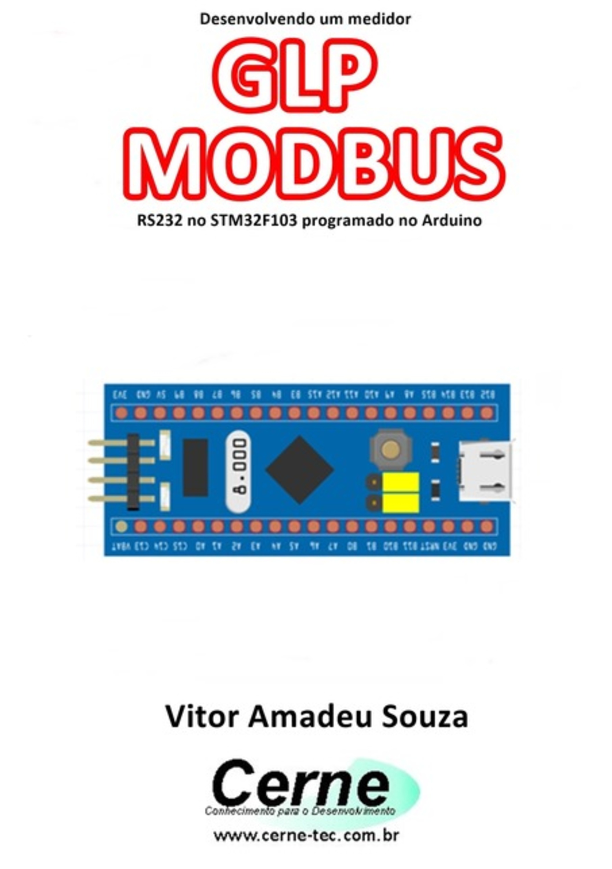 Desenvolvendo Um Medidor Glp Modbus Rs232 No Stm32f103 Programado No Arduino