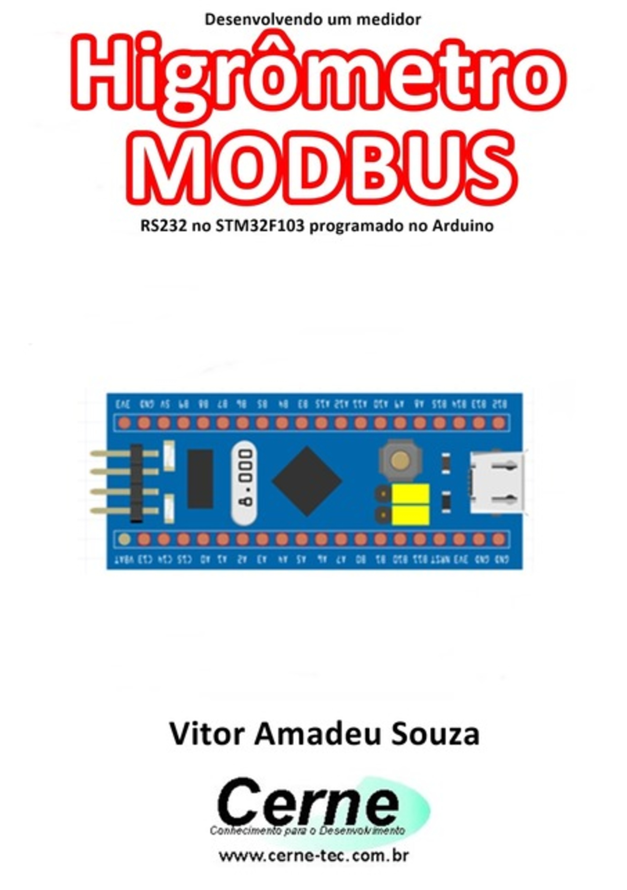 Desenvolvendo Um Medidor Higrômetro Modbus Rs232 No Stm32f103 Programado No Arduino