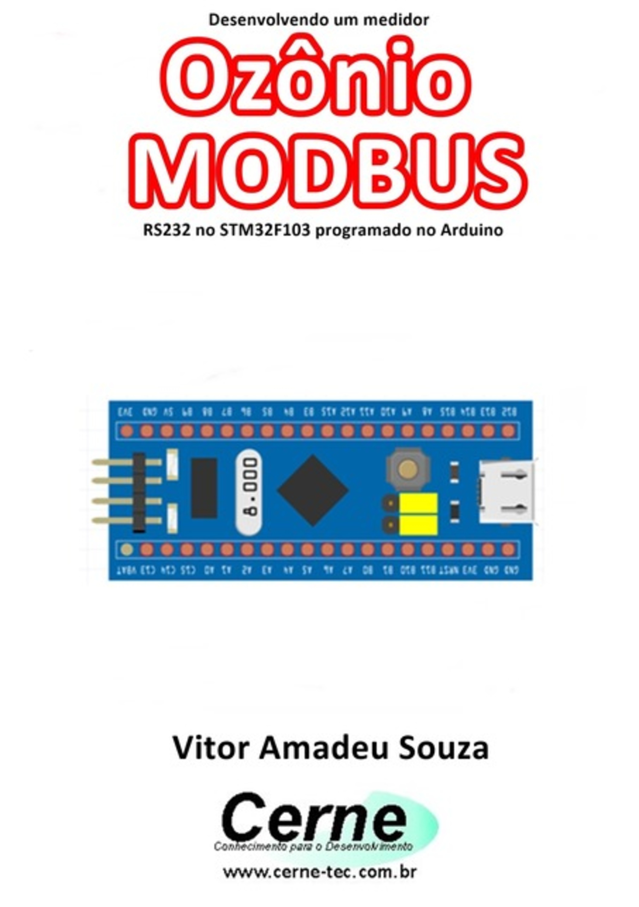 Desenvolvendo Um Medidor Ozônio Modbus Rs232 No Stm32f103 Programado No Arduino