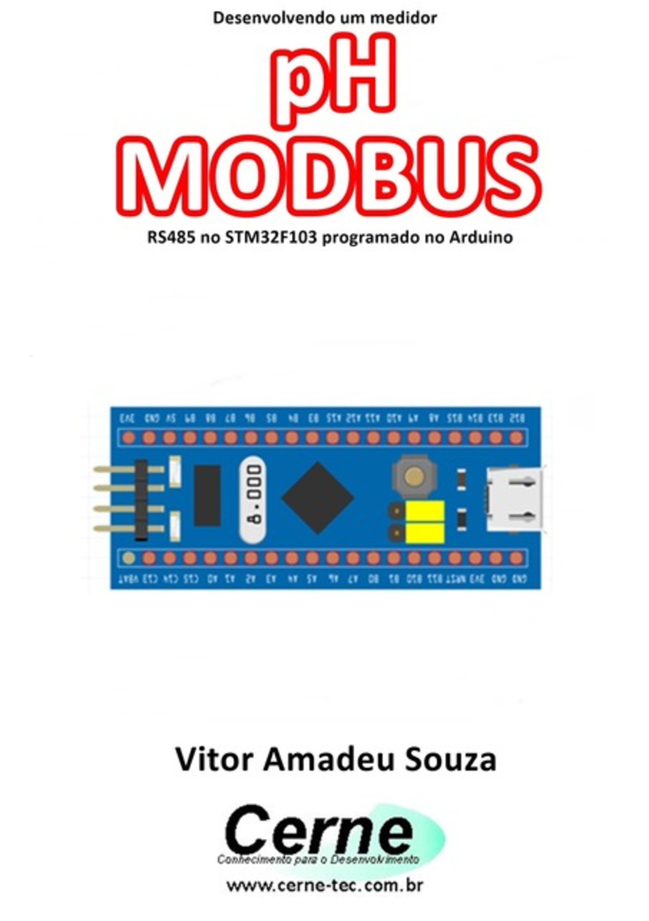 Desenvolvendo Um Medidor Ph Modbus Rs485 No Stm32f103 Programado No Arduino