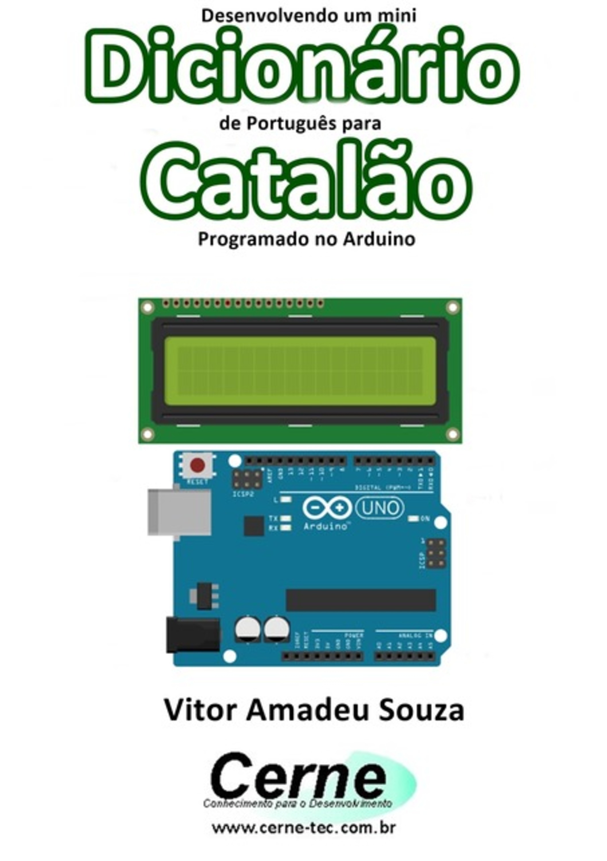 Desenvolvendo Um Mini Dicionário De Português Para Catalão Programado No Arduino