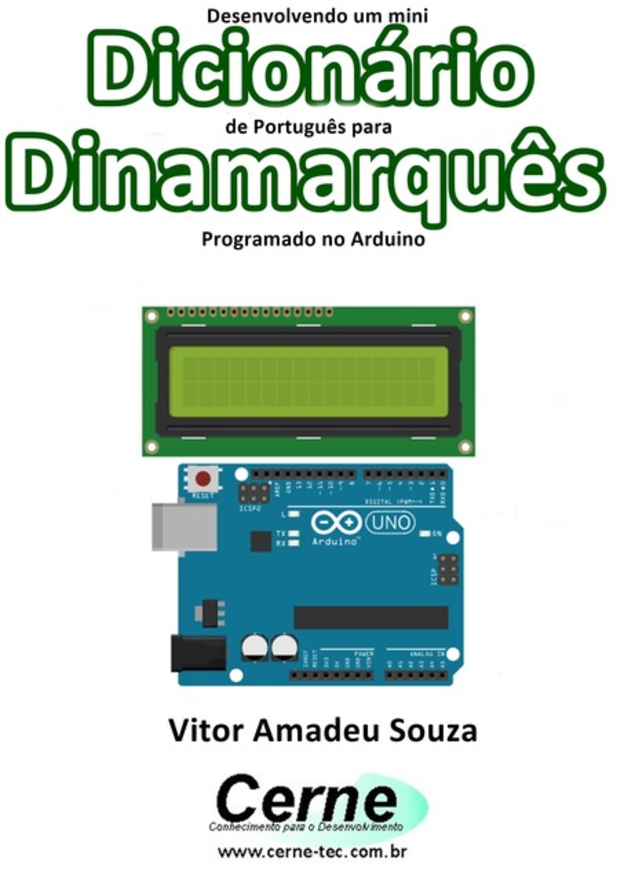 Desenvolvendo Um Mini Dicionário De Português Para Dinamarquês Programado No Arduino