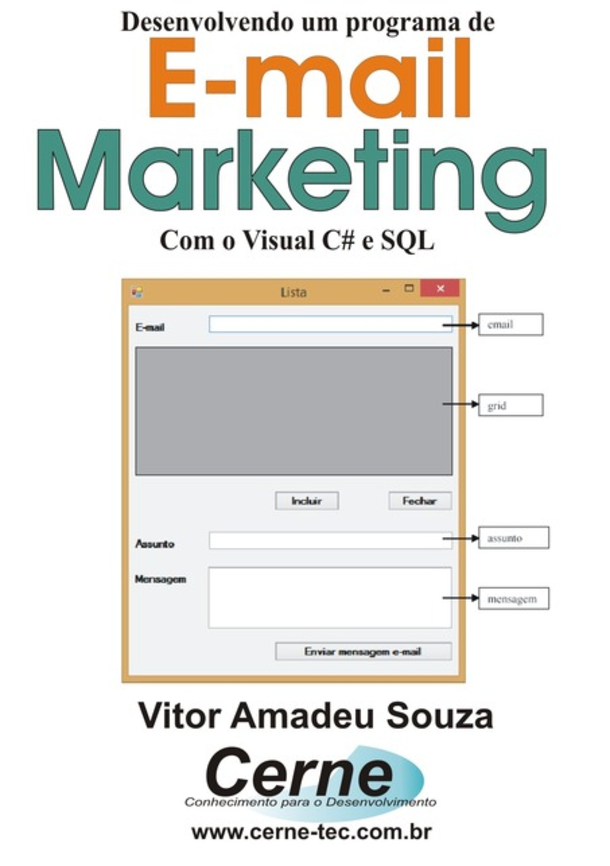 Desenvolvendo Um Programa De E-mail Marketing Com O Visual C# E Sql