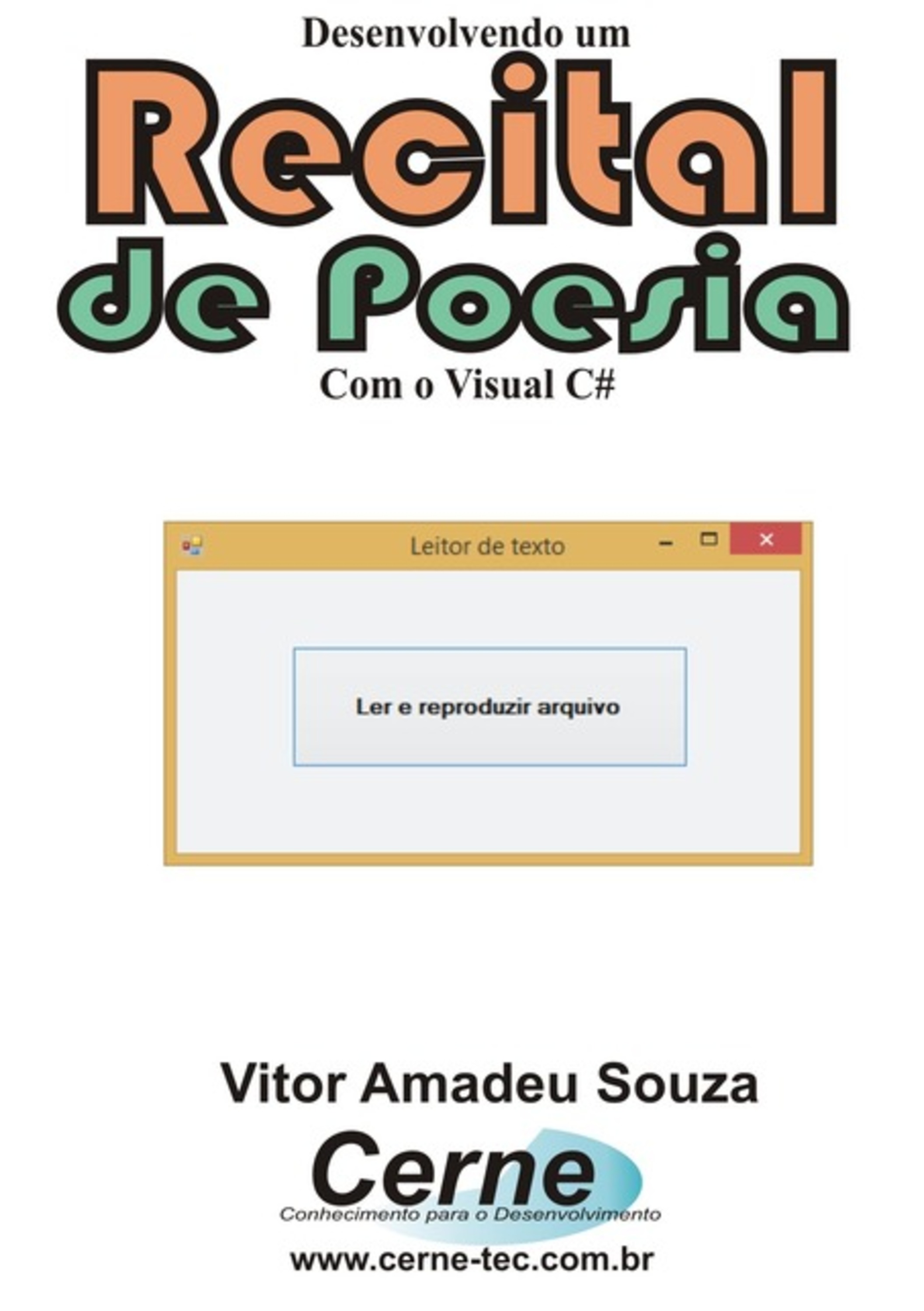 Desenvolvendo Um Recital De Poesia Com O Visual C#