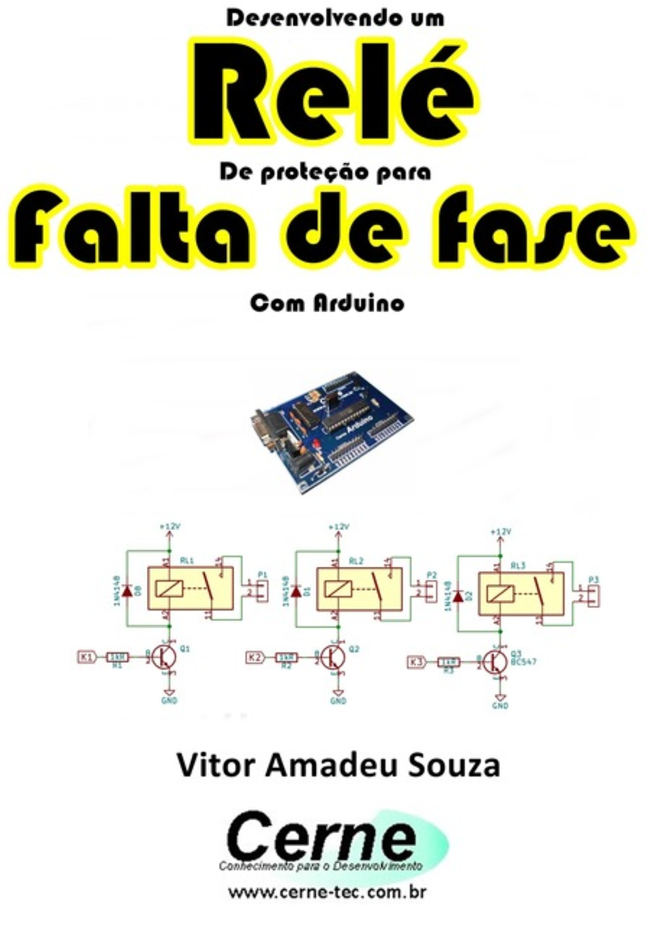 Desenvolvendo Um Relé De Proteção Para Falta De Fase Com Arduino