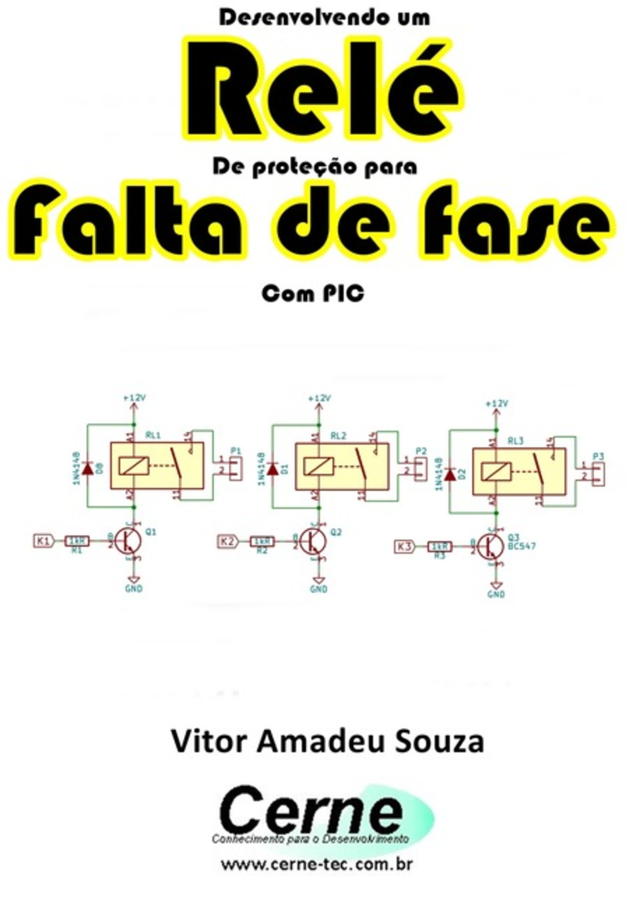 Desenvolvendo Um Relé De Proteção Para Falta De Fase Com Pic